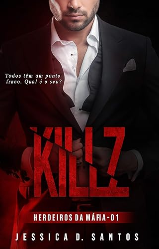 KILLZ (Herdeiros da máfia Livro 1)