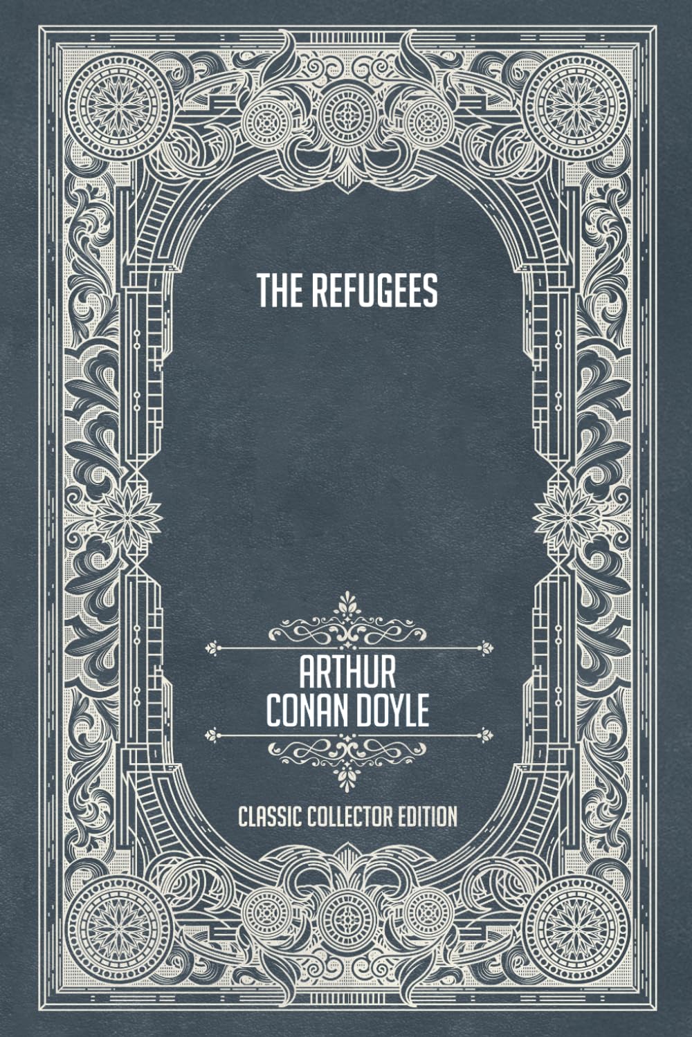 The Refugees - Classic Collector Edition (Annotated)