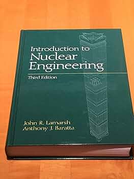 Introduction to Nuclear Engineering (Addison-Wesley Series in