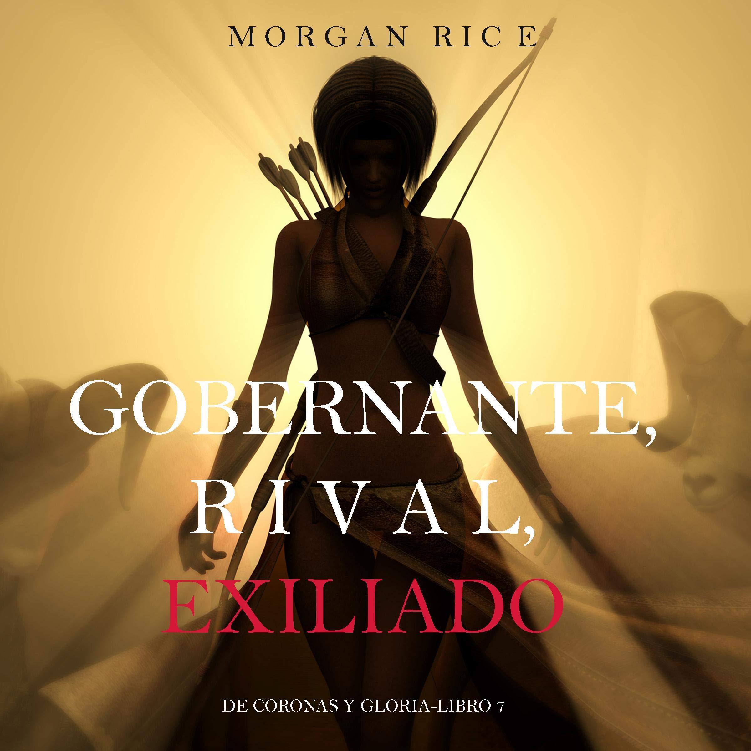 Cover art for Gobernante, Rival, Exiliado [Ruler, Rival, Exile]