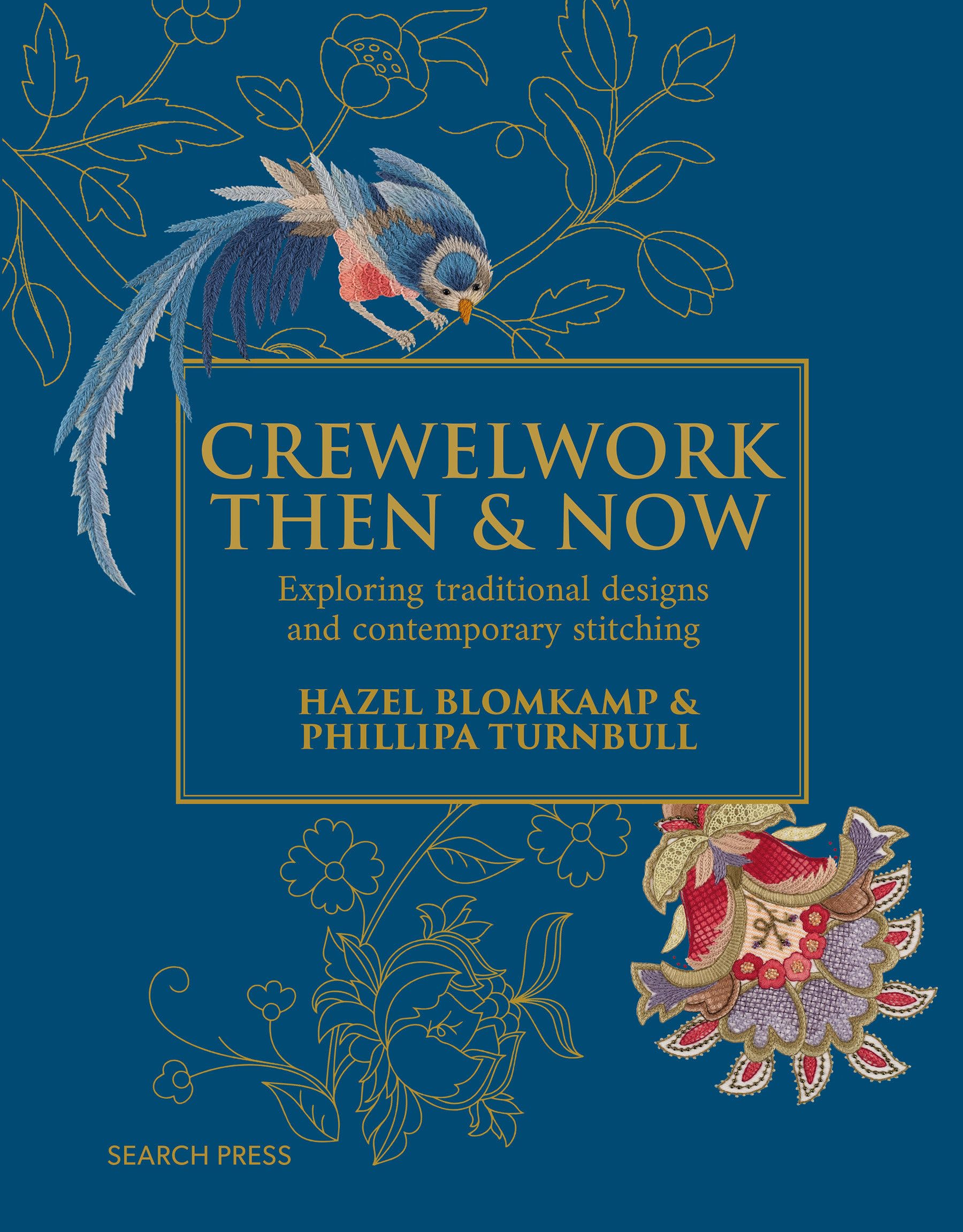 Crewelwork Then and Now: Exploring traditional . Blomkamp, Blomkamp, Turnbul**