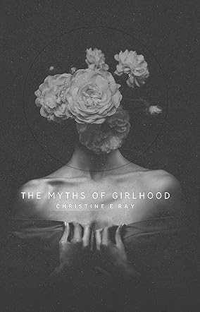 The Myths of Girlhood