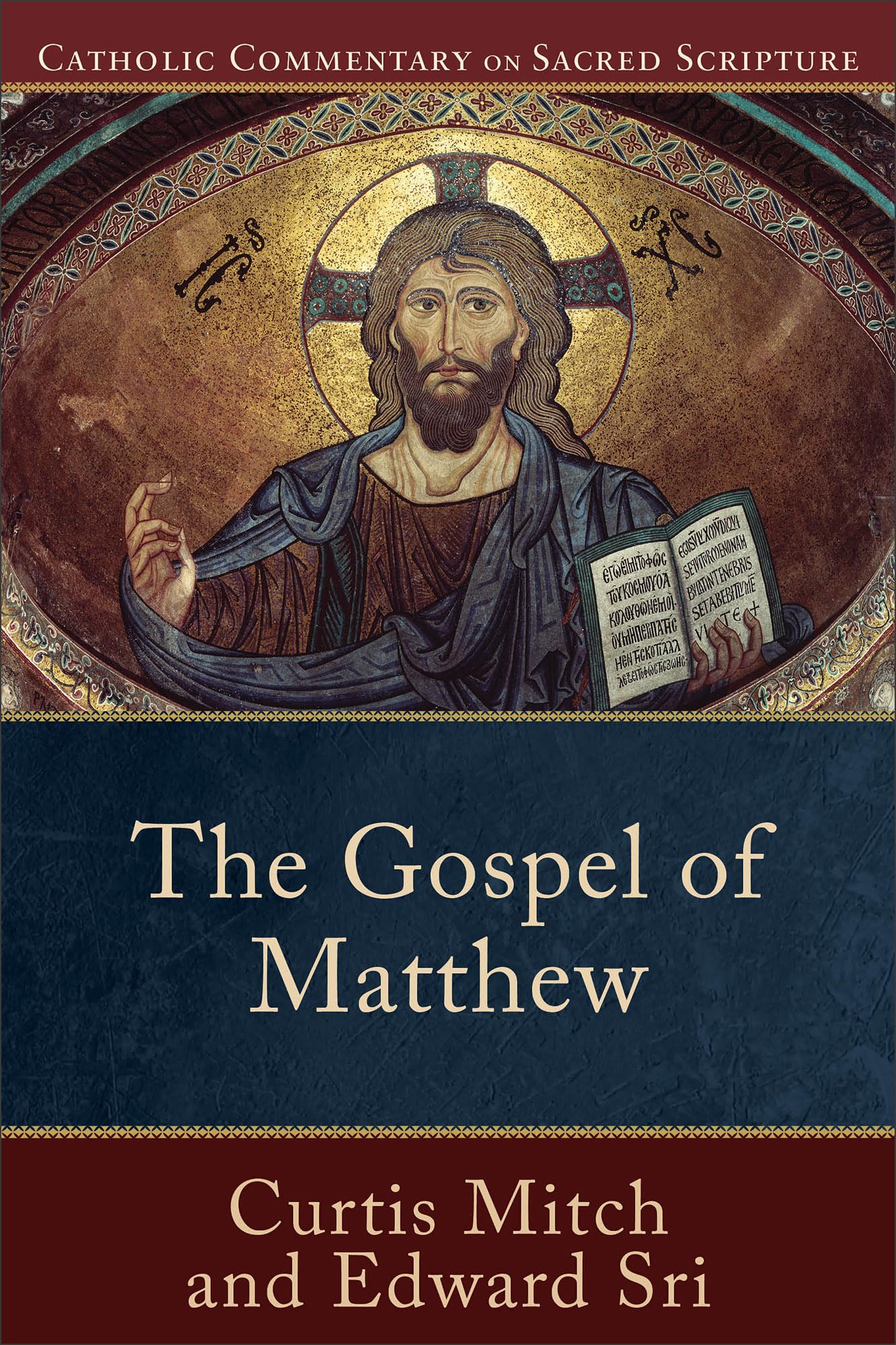 The Gospel of Matthew: (A Catholic Bible Commentary on the New Testament by Trusted Catholic Biblical Scholars - CCSS) (Catholic Commentary on Sacred Scripture)
