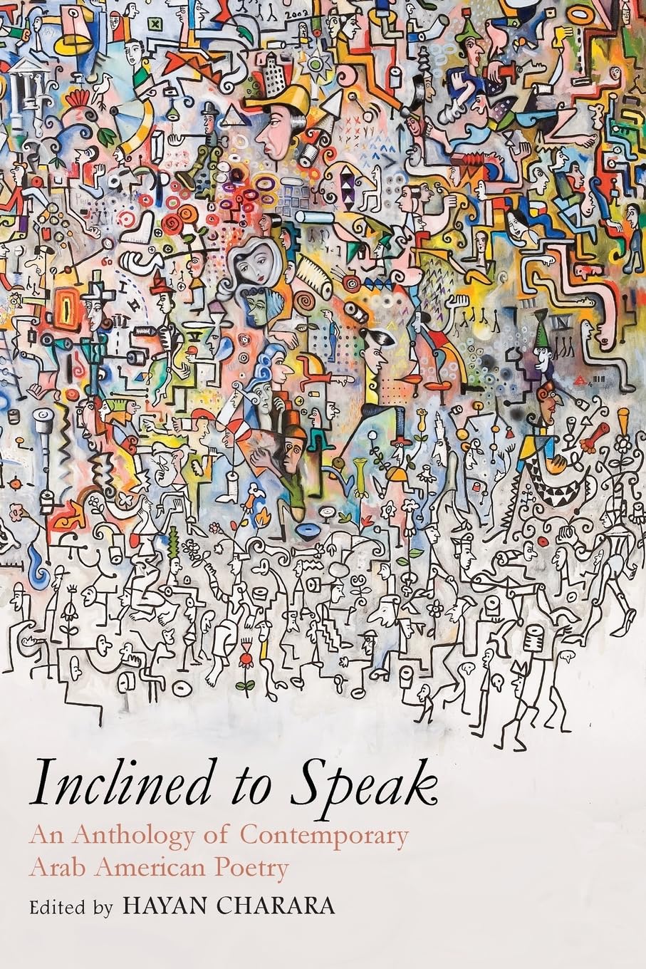 Inclined to Speak: An Anthology of Contemporary Arab American Poetry