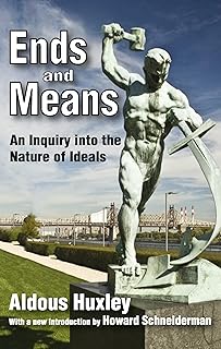 Ends and Means: An Inquiry into the Nature of Ideals