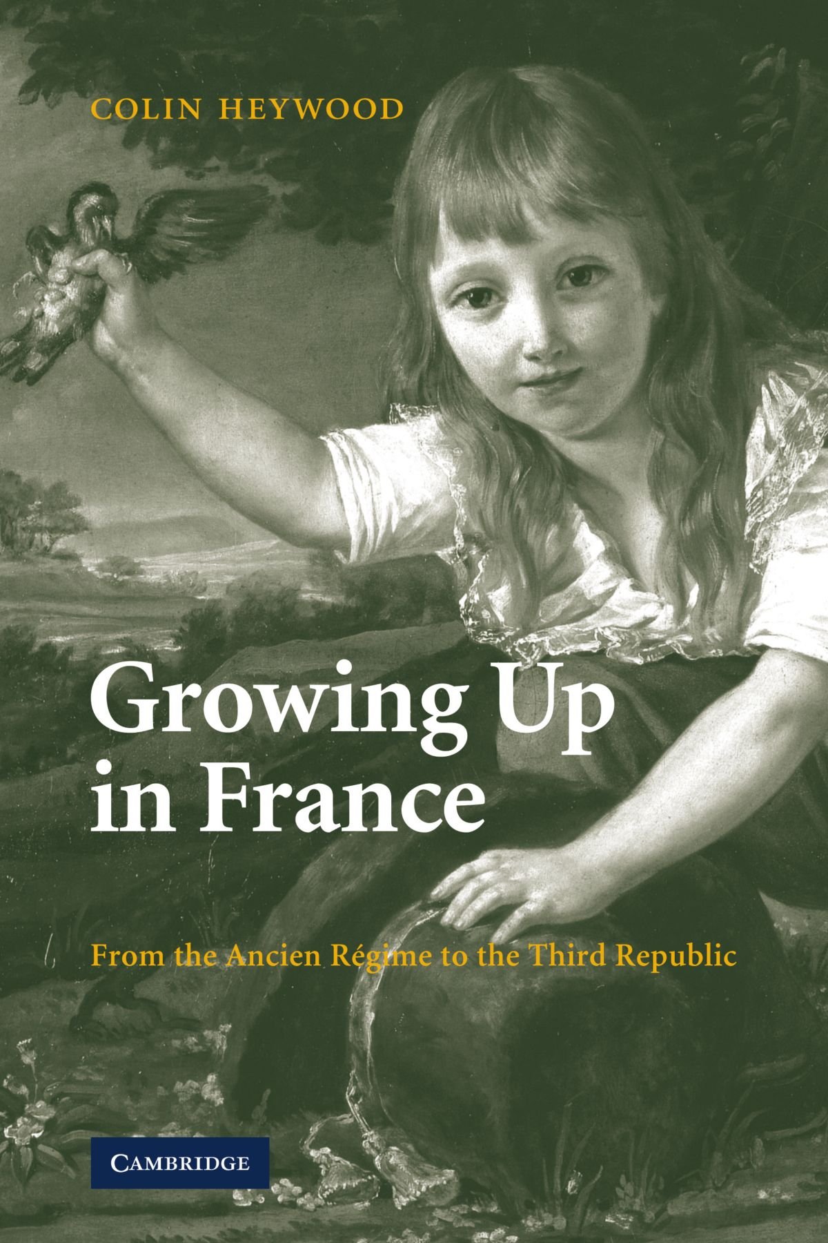 Growing Up in France: From the Ancien Régime to the Third Republic