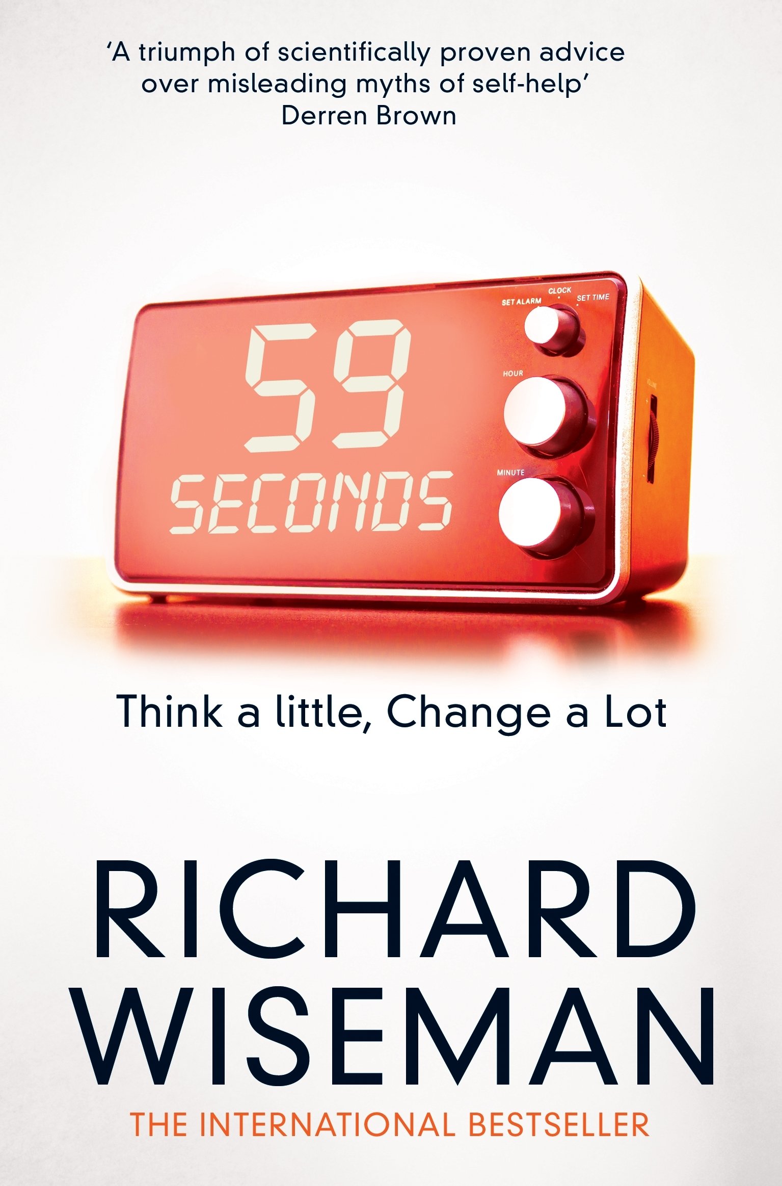 59 Seconds Think a Little, Change a Lot by Richard Wiseman - Paperback
