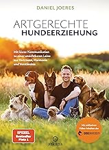 Artgerechte Hundeerziehung: Mit klarer Kommunikation zu einer unsichtbaren Leine aus Vertrauen, Harmonie und Verständnis - Mit exklusiven Video-Inhalten der Doguniversity product image