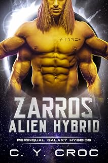 Zarros Alien Hybrid: A SciFi Alien Romance (Perinqual Galaxy Hybrids Book 4)