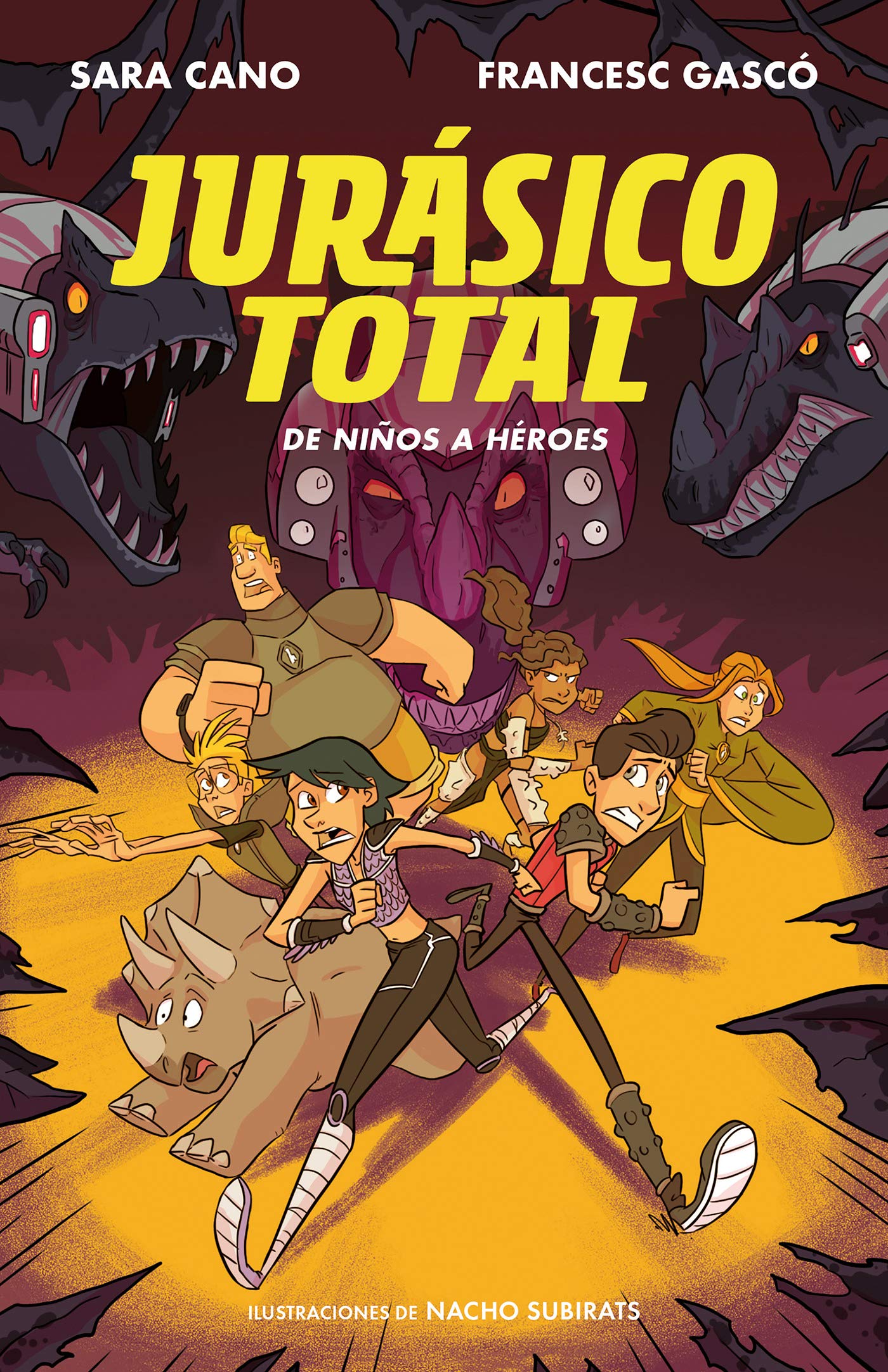 De niños a héroes / From Kids to Heroes (Serie Jurásico Total) (Spanish Edition)