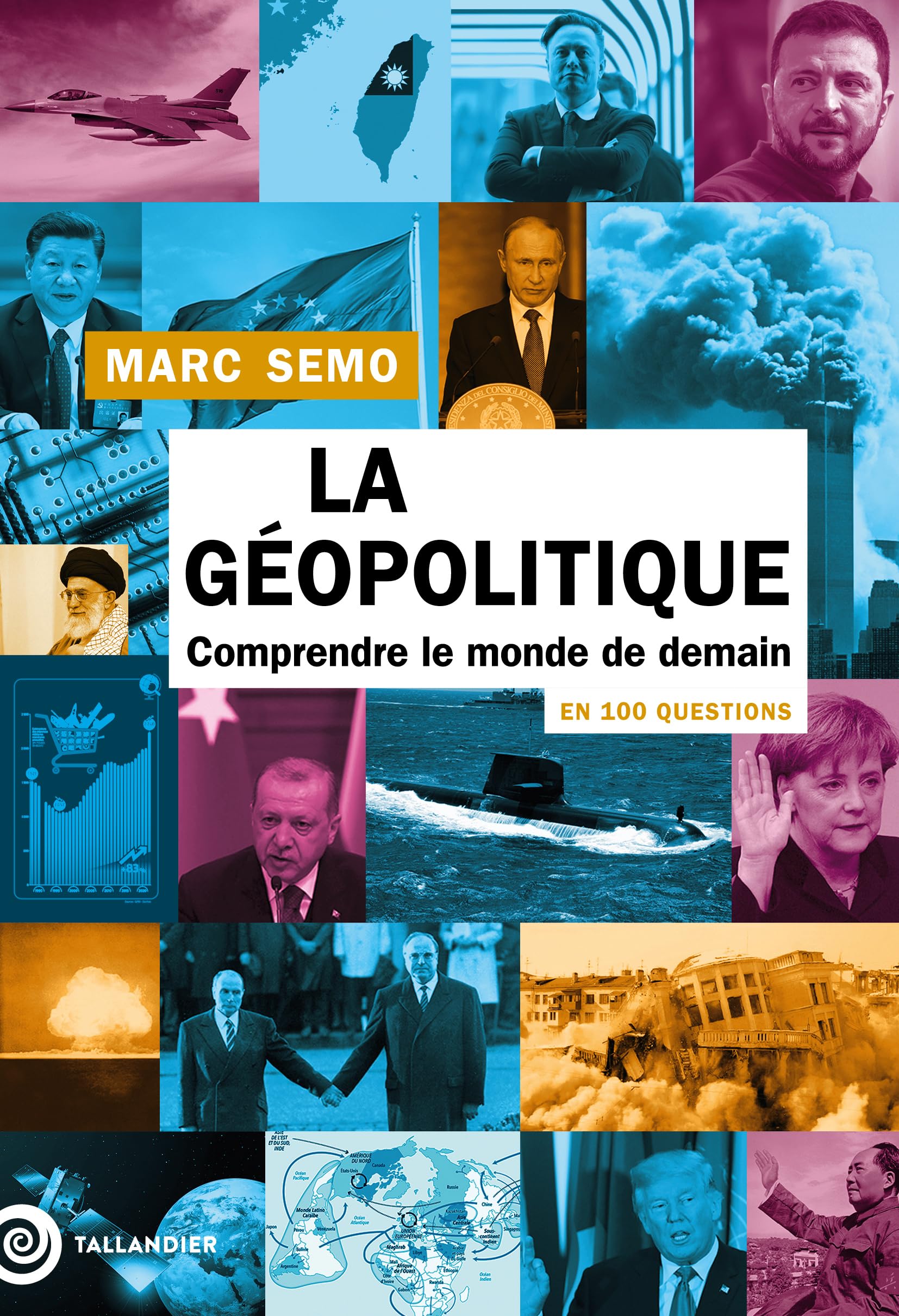 La Géopolitique en 100 questions: Comprendre le monde de demain