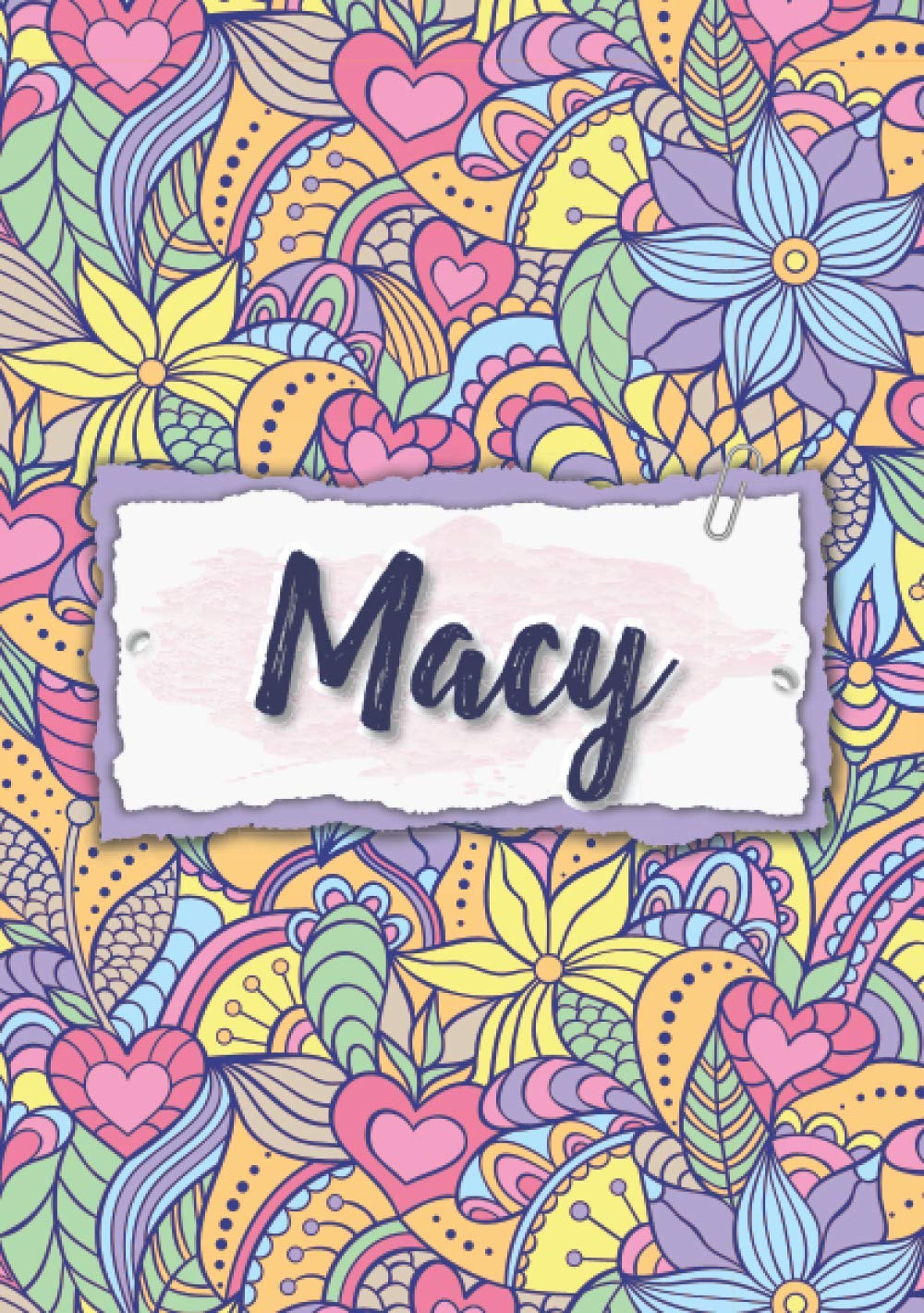 Macy: Notebook A5 | Personalized name Macy | Birthday gift for women, girl, mom, sister, daughter ... | Design : floral | 120 lined pages journal, small size A5 (5.83 x 8.27 inches)