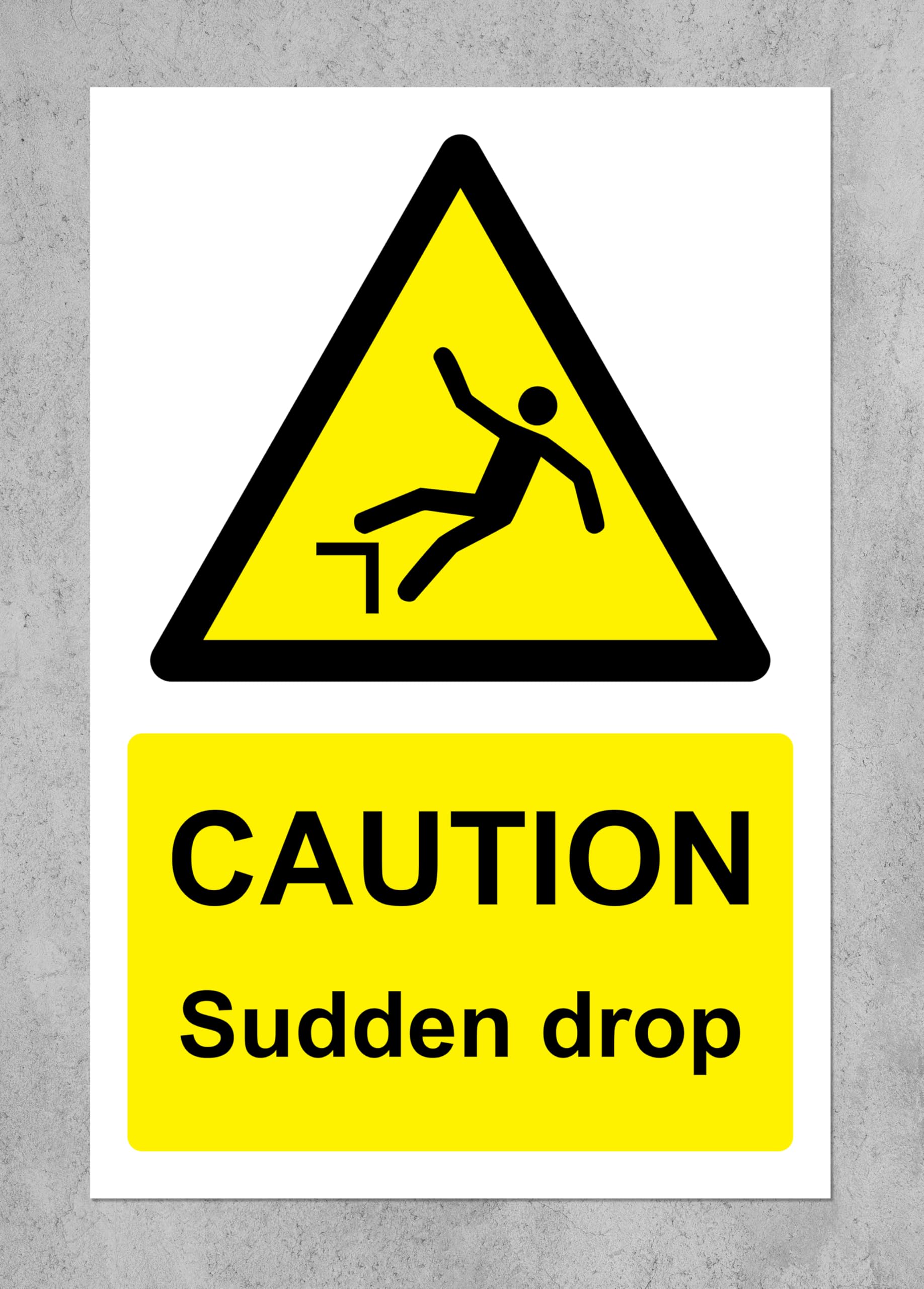 Caution sudden drop sign - 3mm Aluminium sign 300mm x 200mm