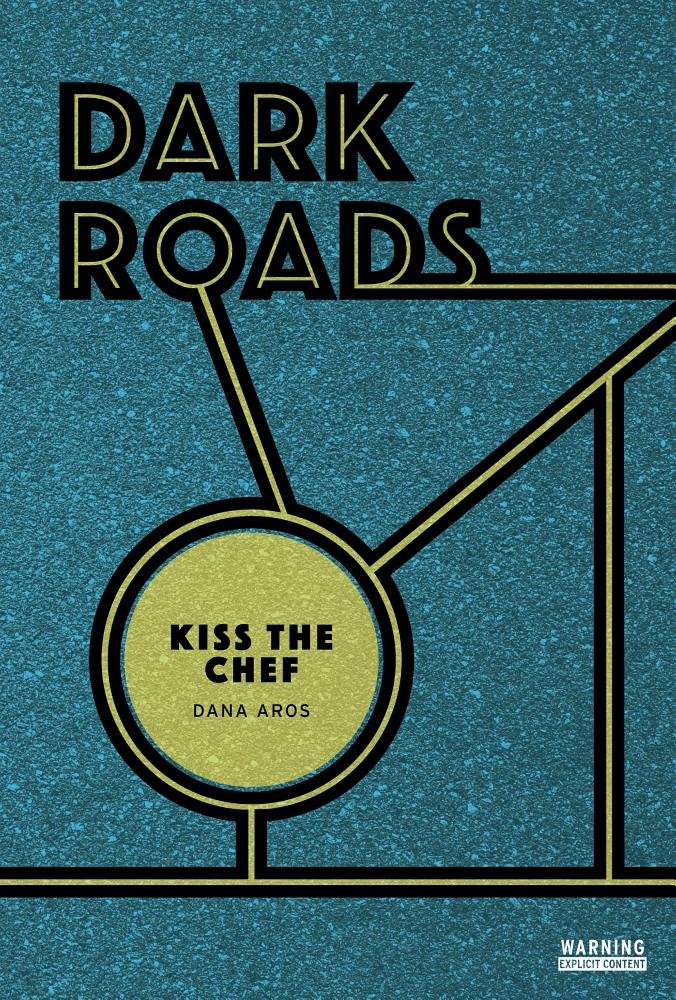 Buy Kiss the Chef (Dark Roads) — BookShops.in