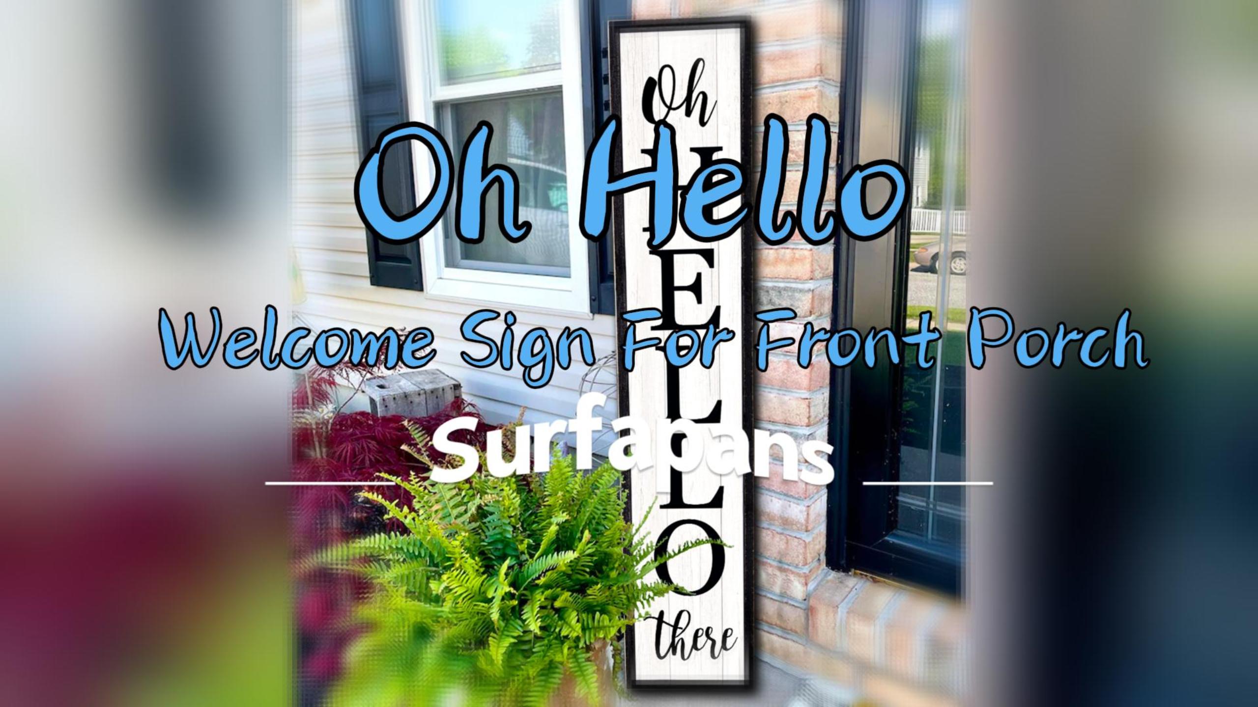 Amazon.com: Surfapans Oh Hello There Welcome Sign For Front Porch