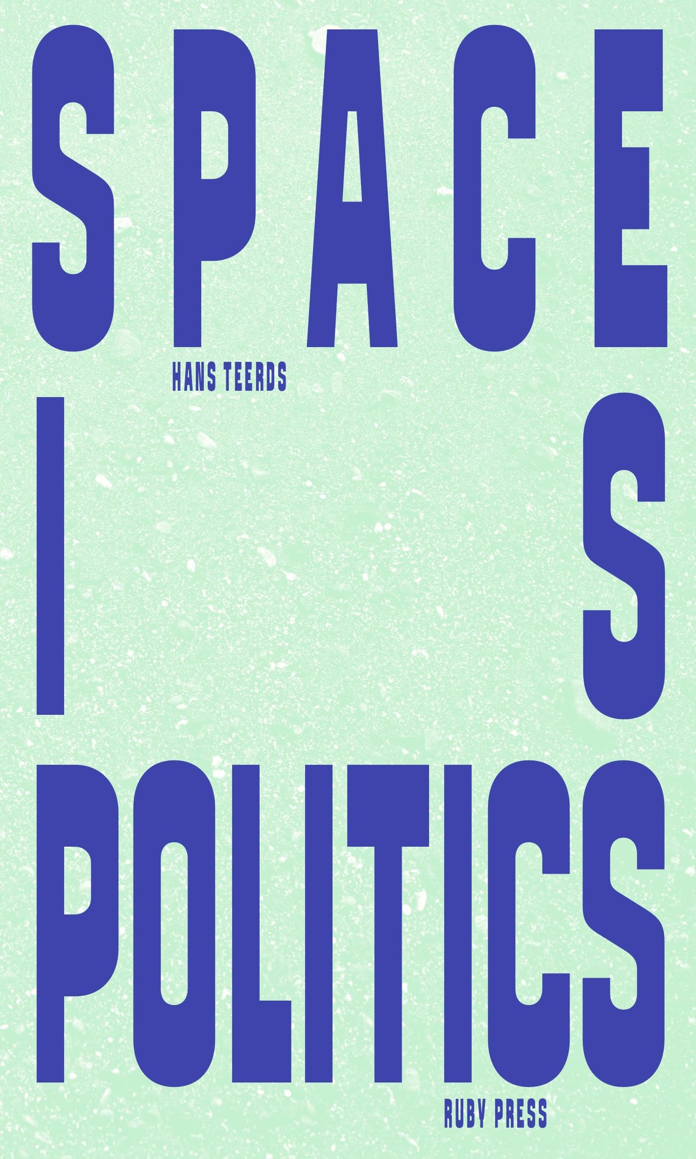 Space is Politics - A Manifesto on Architecture