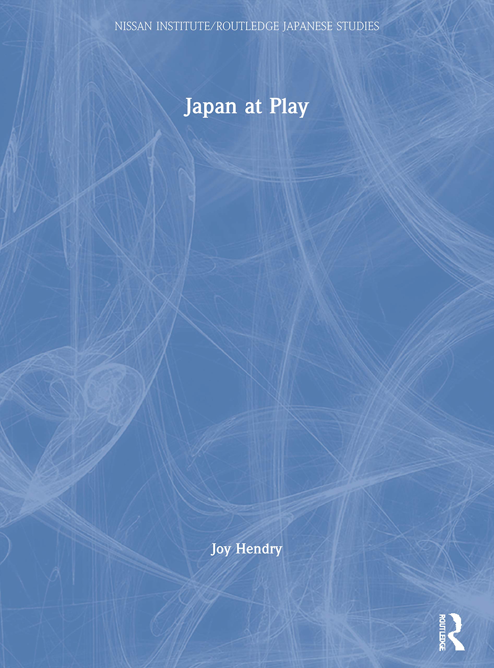 Japan at Play: The ludic and the logic of power (Nissan Institute/Routledge Japanese Studies)