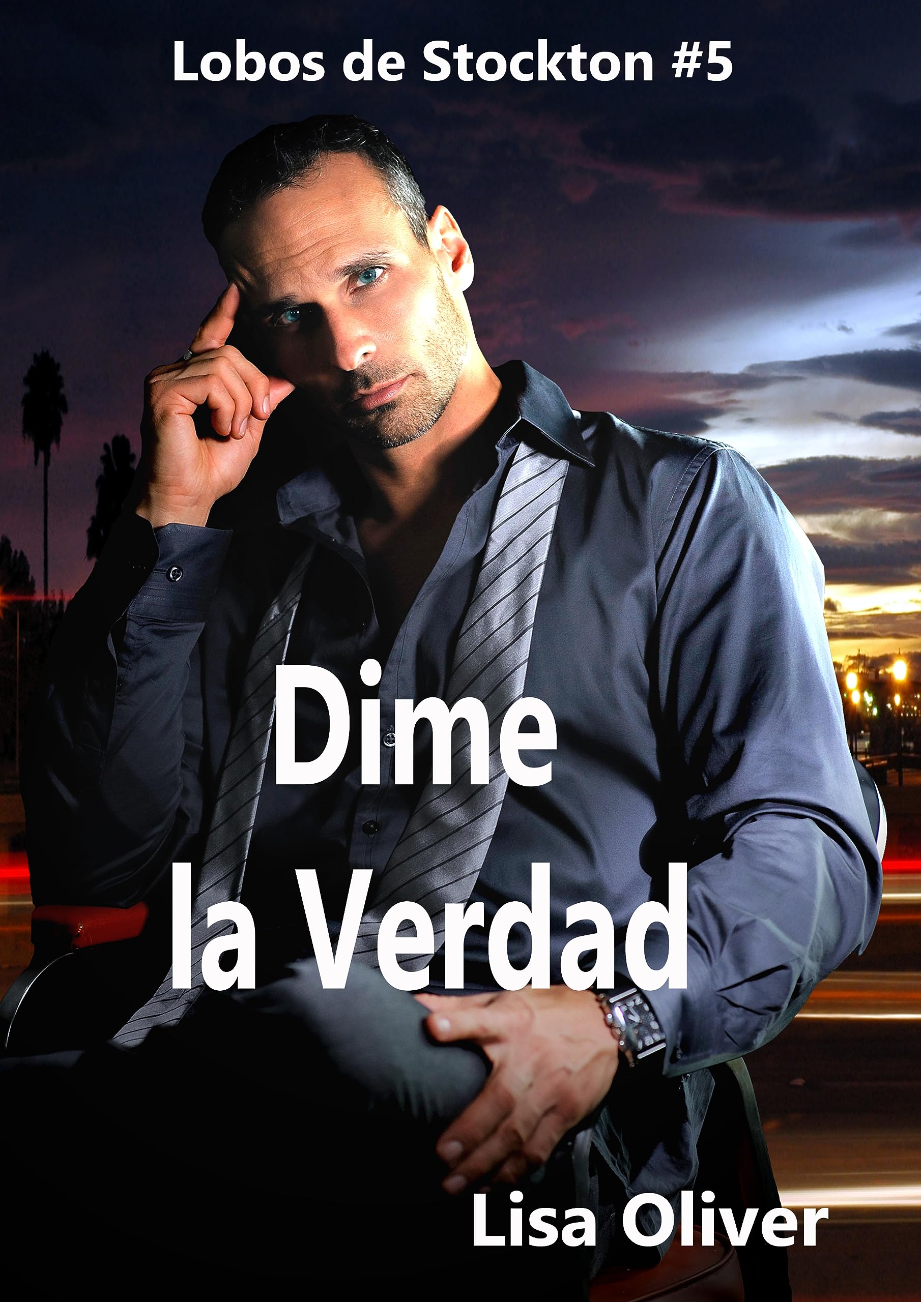 Dime la Verdad (Series de los Lobos Stockton nº 5) (Spanish Edition)