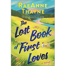 The Lost Book of First Loves A Small-Town Contemporary Romance Novel about Two Sisters Discovering Family Secrets