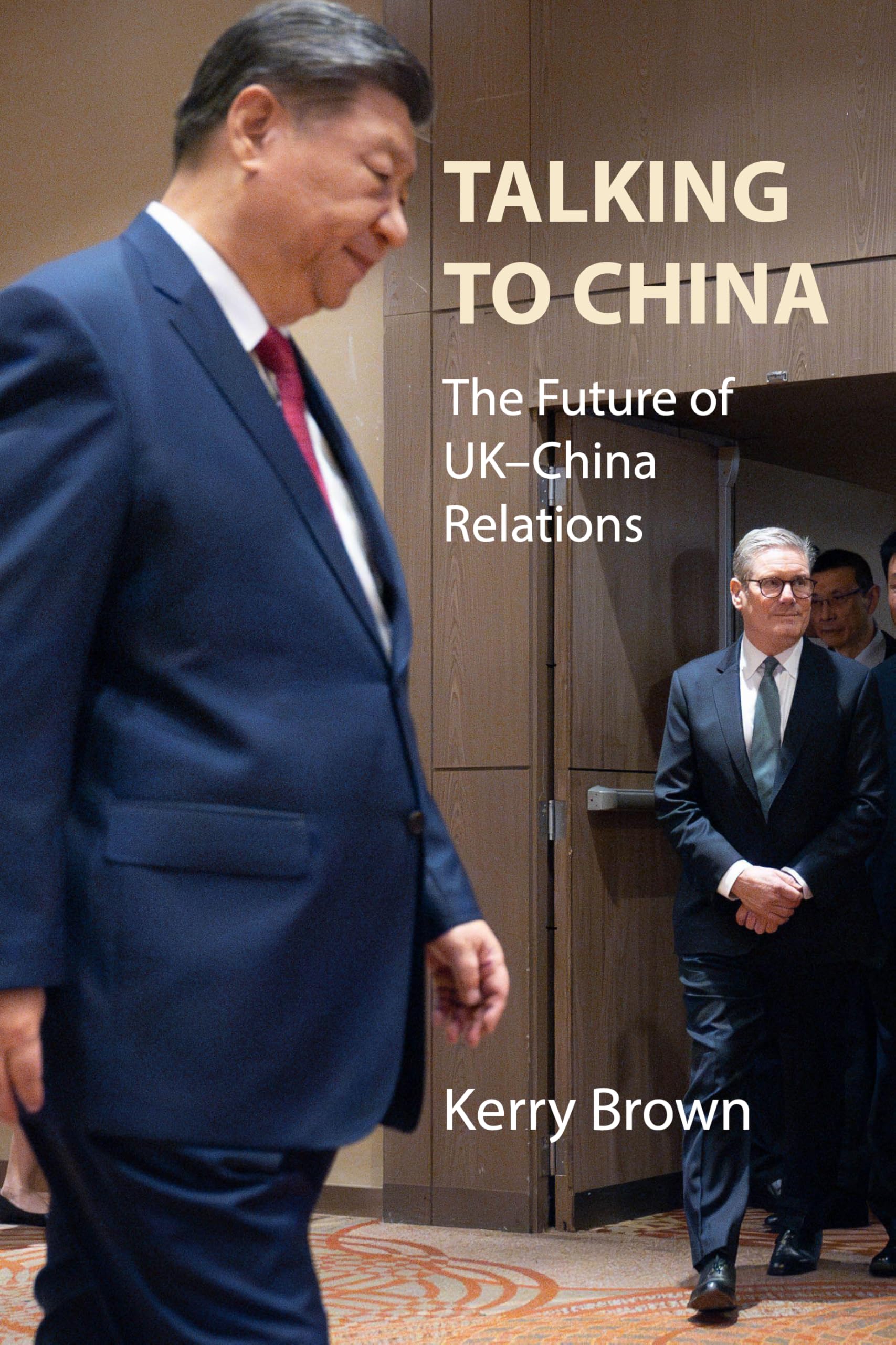 Talking to China: The Future of UK–China Relations (Business with China)