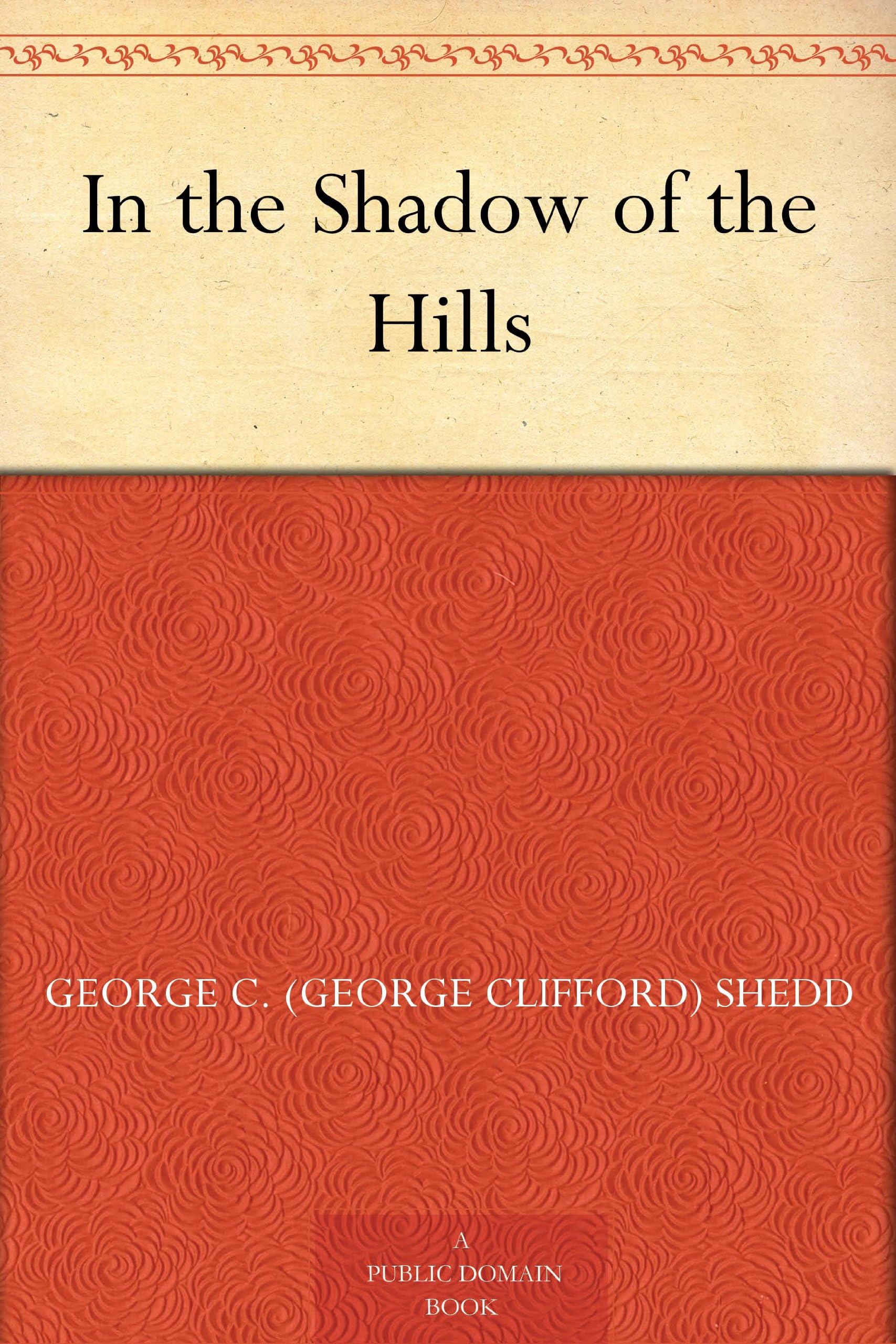 In the Shadow of the Hills