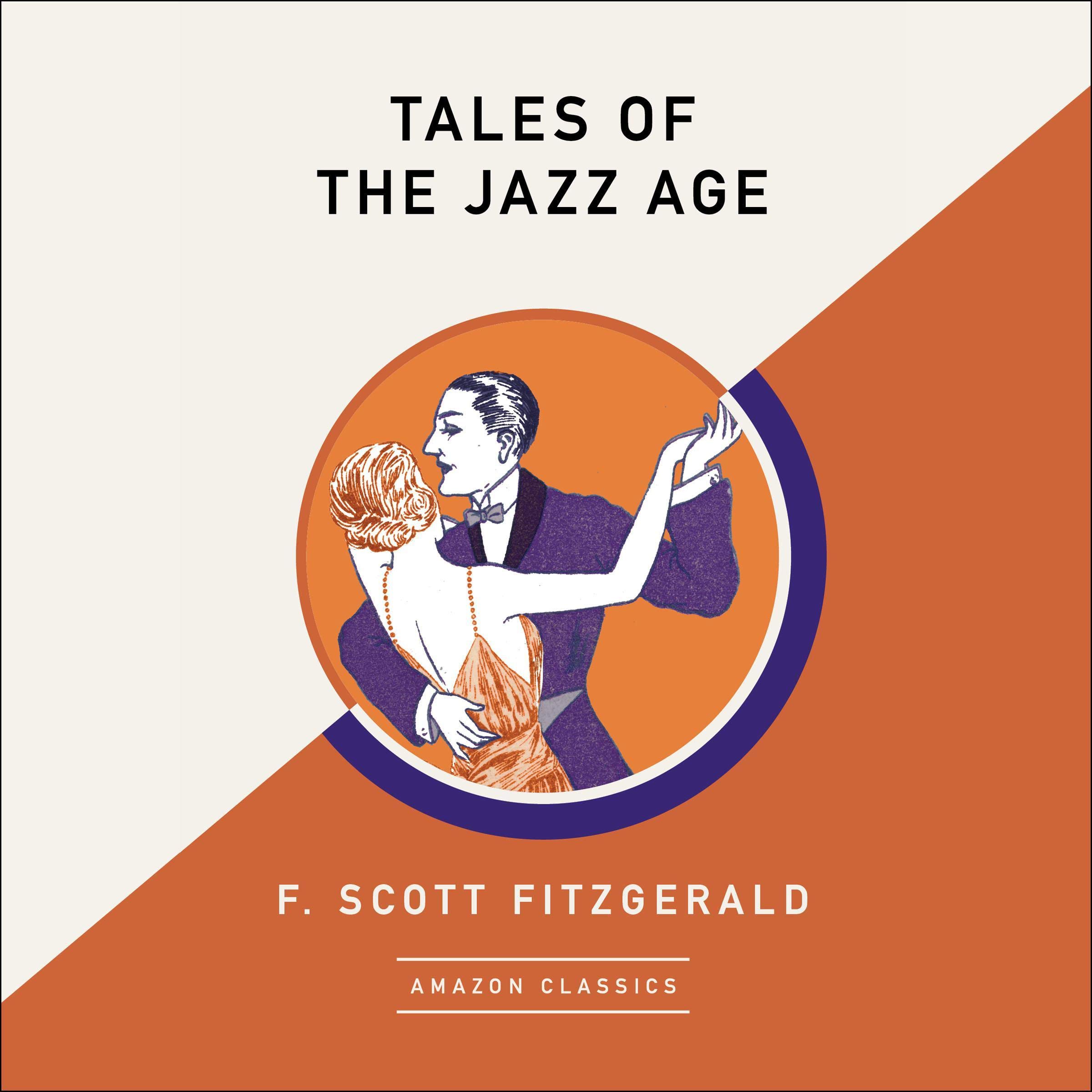 Tales of the Jazz Age (AmazonClassics Edition)