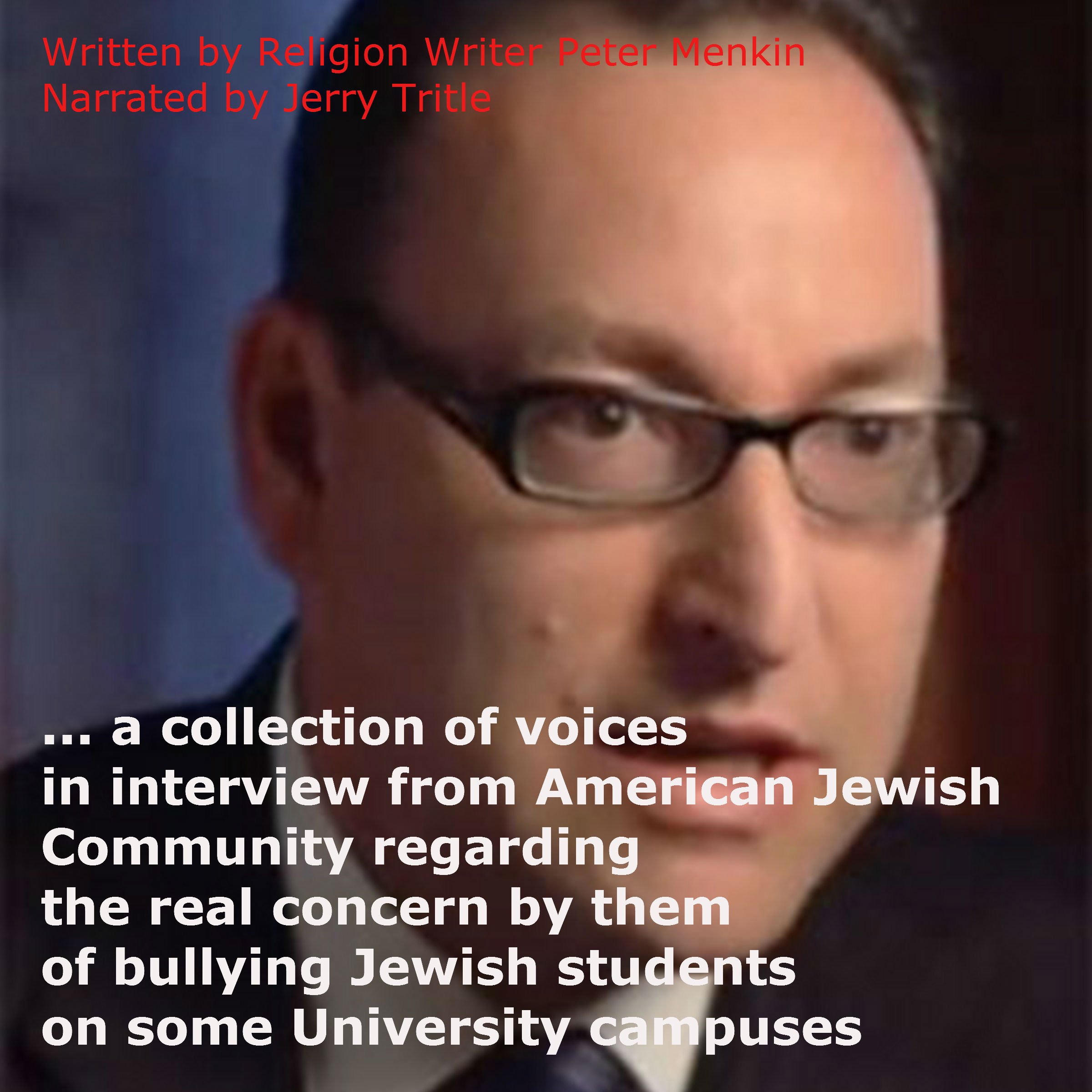 On the Bullying of Jewish Students on Some University Campuses: Interviews