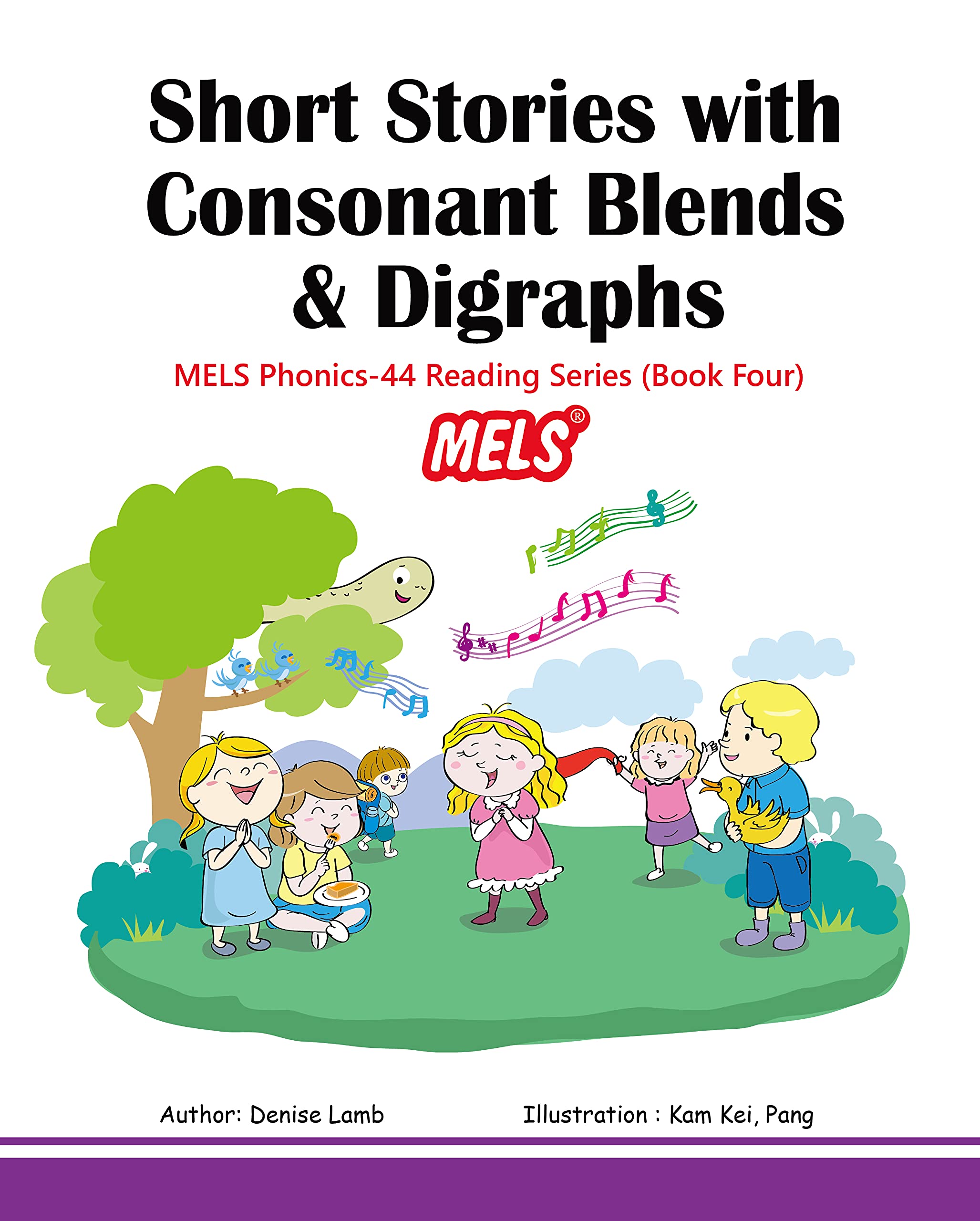 Short Stories with Consonant Blends and Consonant Digraphs (Book Four): MELS Phonics 44 Reading Series- Learn to blend with initial & final blends, double consonants and consonant digraphs