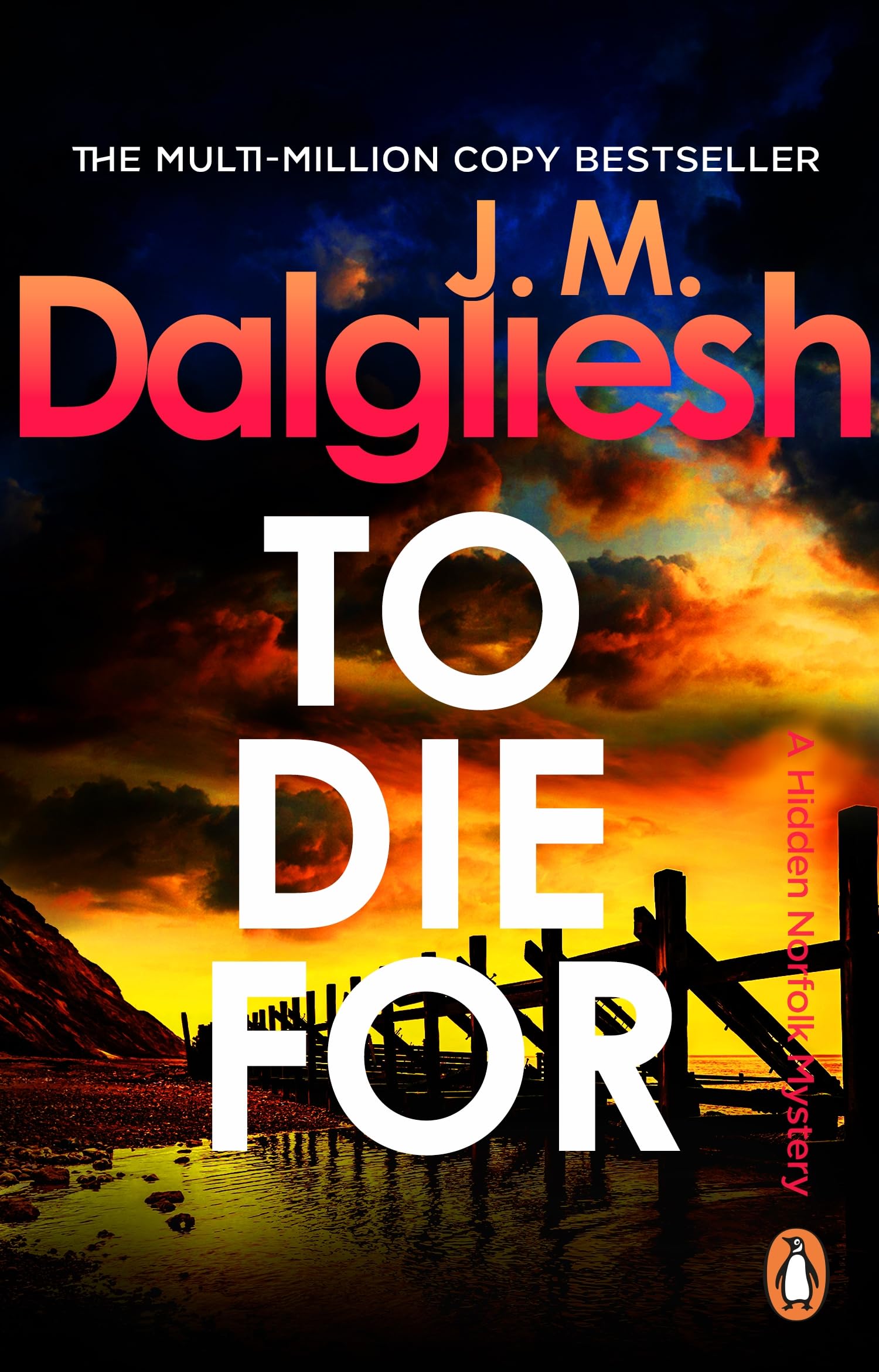 To Die For: A twisty crime thriller from the multi-million-copy bestselling author of the Misty Isle series (Hidden Norfolk Murder Mystery, 9)