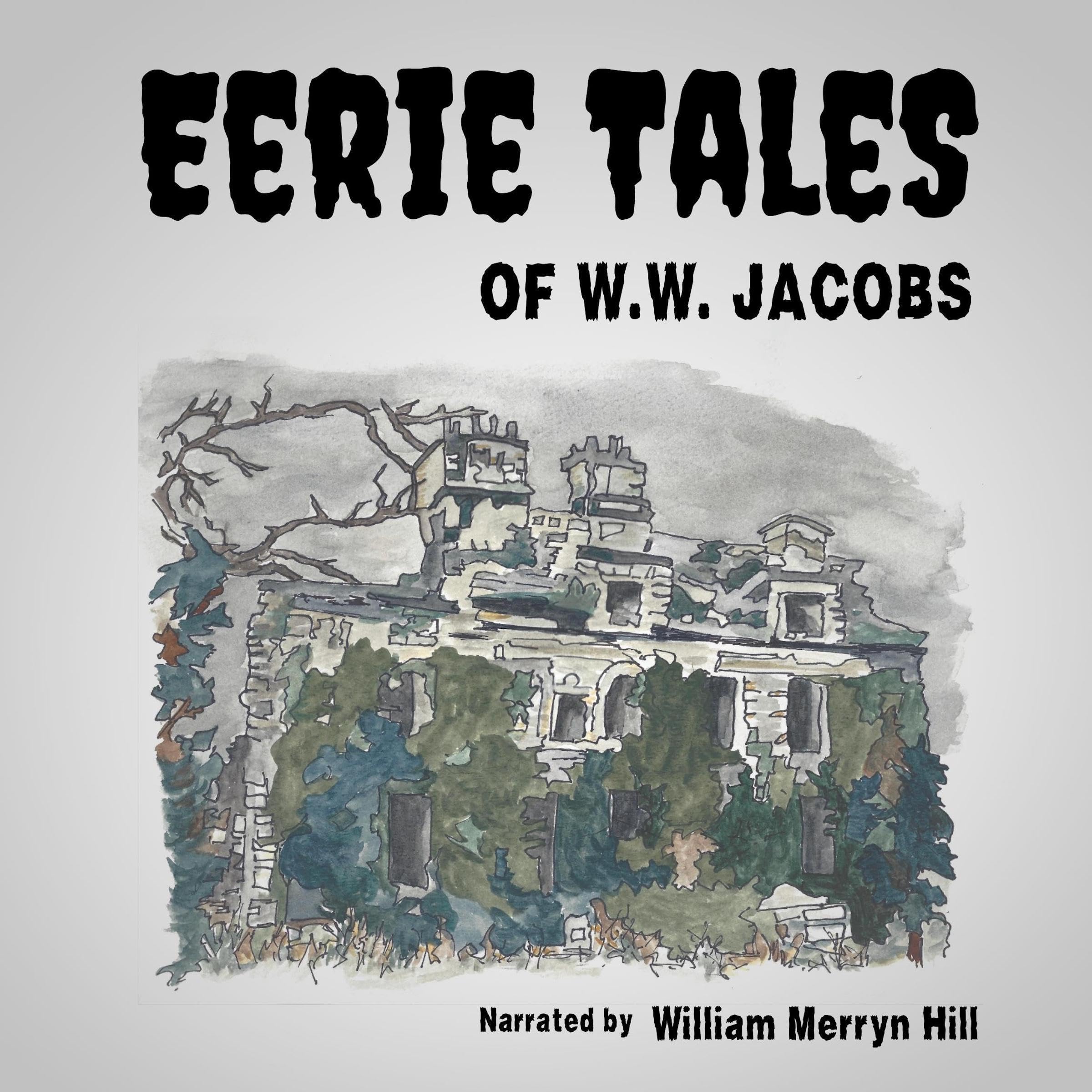 Eerie Tales of W.W. Jacobs