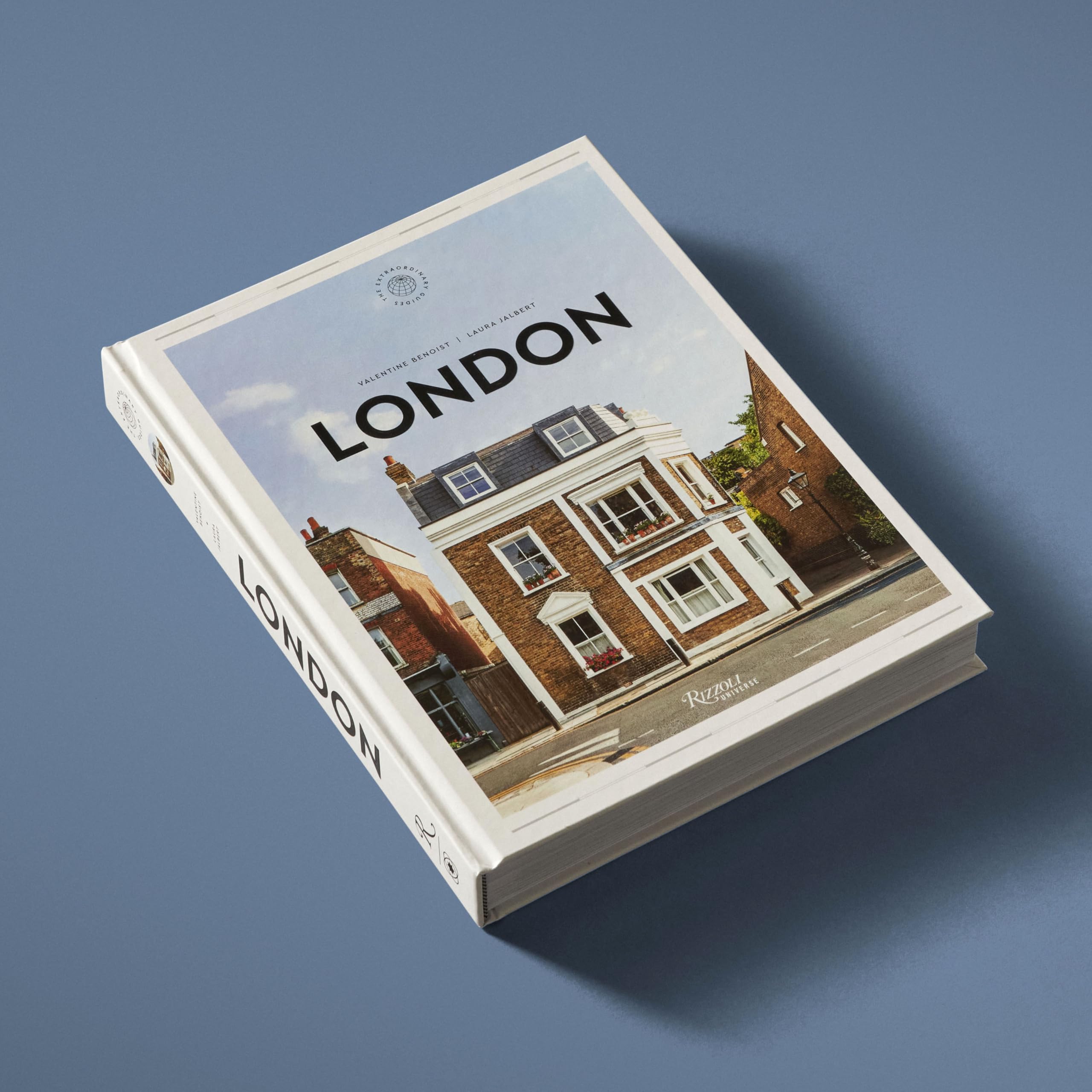 London: The Extraordinary Guide: An Insider Tour of Art, Food, and Culture
