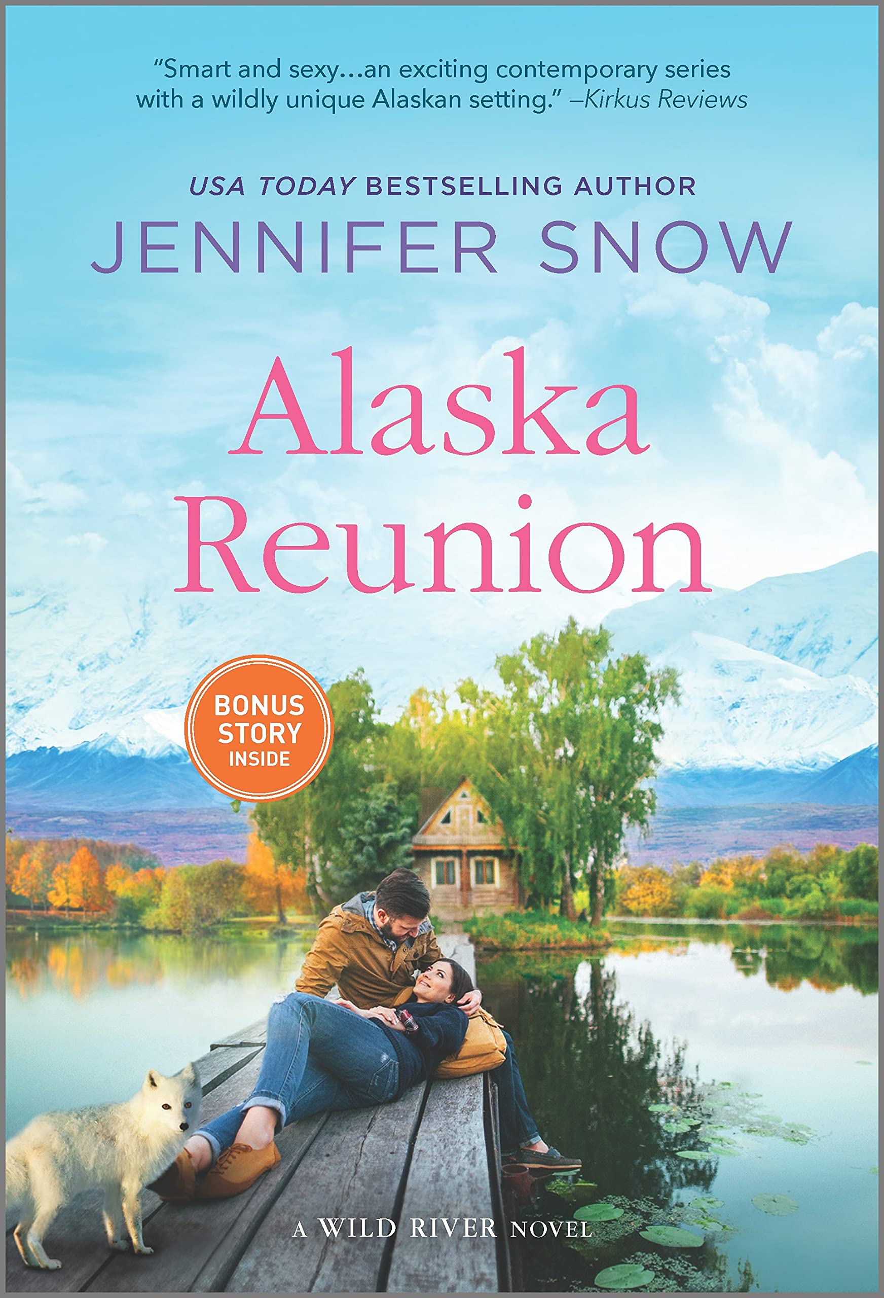 Alaska Reunion: A Charming Friends to Lovers Contemporary Romance Set in the Alaskan Wilds (A Wild River Novel Book 5)