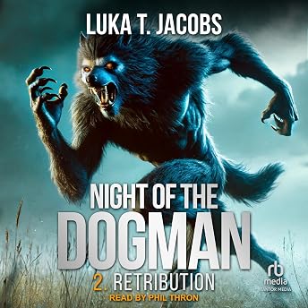 Night of the Dogman: Retribution Audiobook by Luka T Jacobs episode artwork