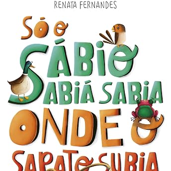 Só o sábio sabiá sabia onde o sapato subia Audiobook by Renata Fernandes episode artwork