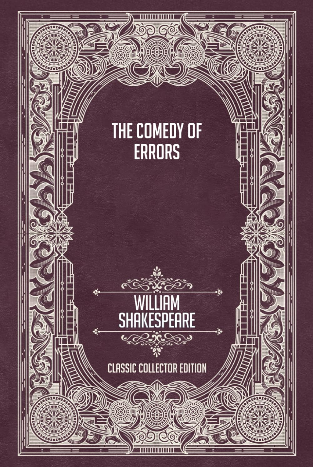 The Comedy of Errors - Classic Collector Edition (Annotated)