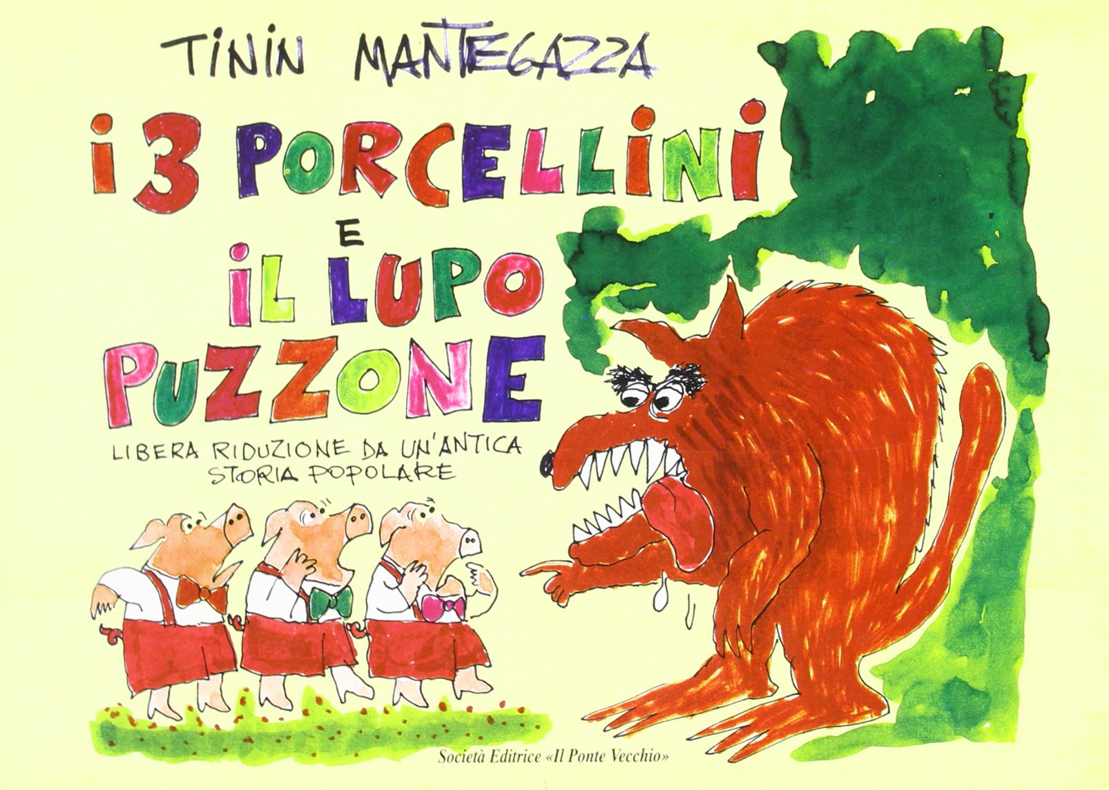 I Tre Porcellini e il Lupo Puzzone. Libera Riproduzione Da un Antica Storia Popolare