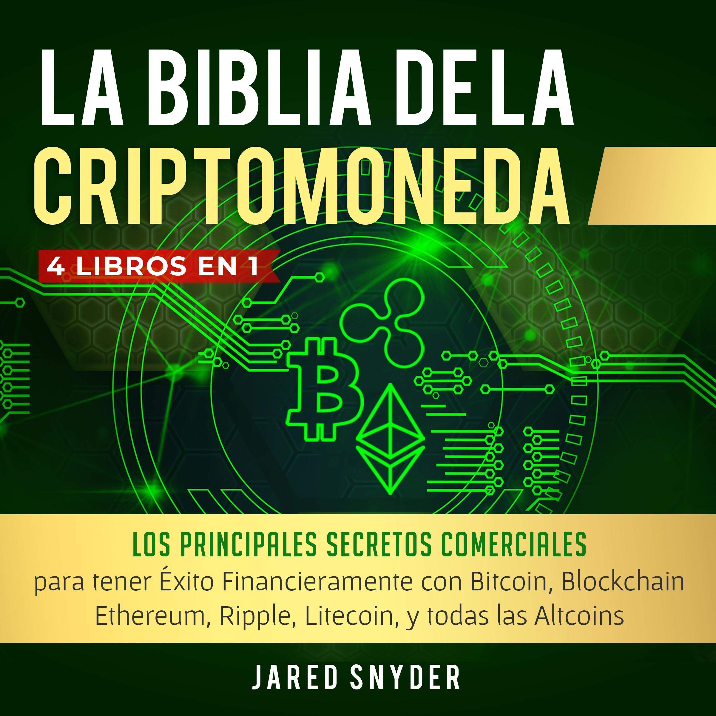 La Biblia Dela Criptomoneda [The Bible Cryptocurrency]