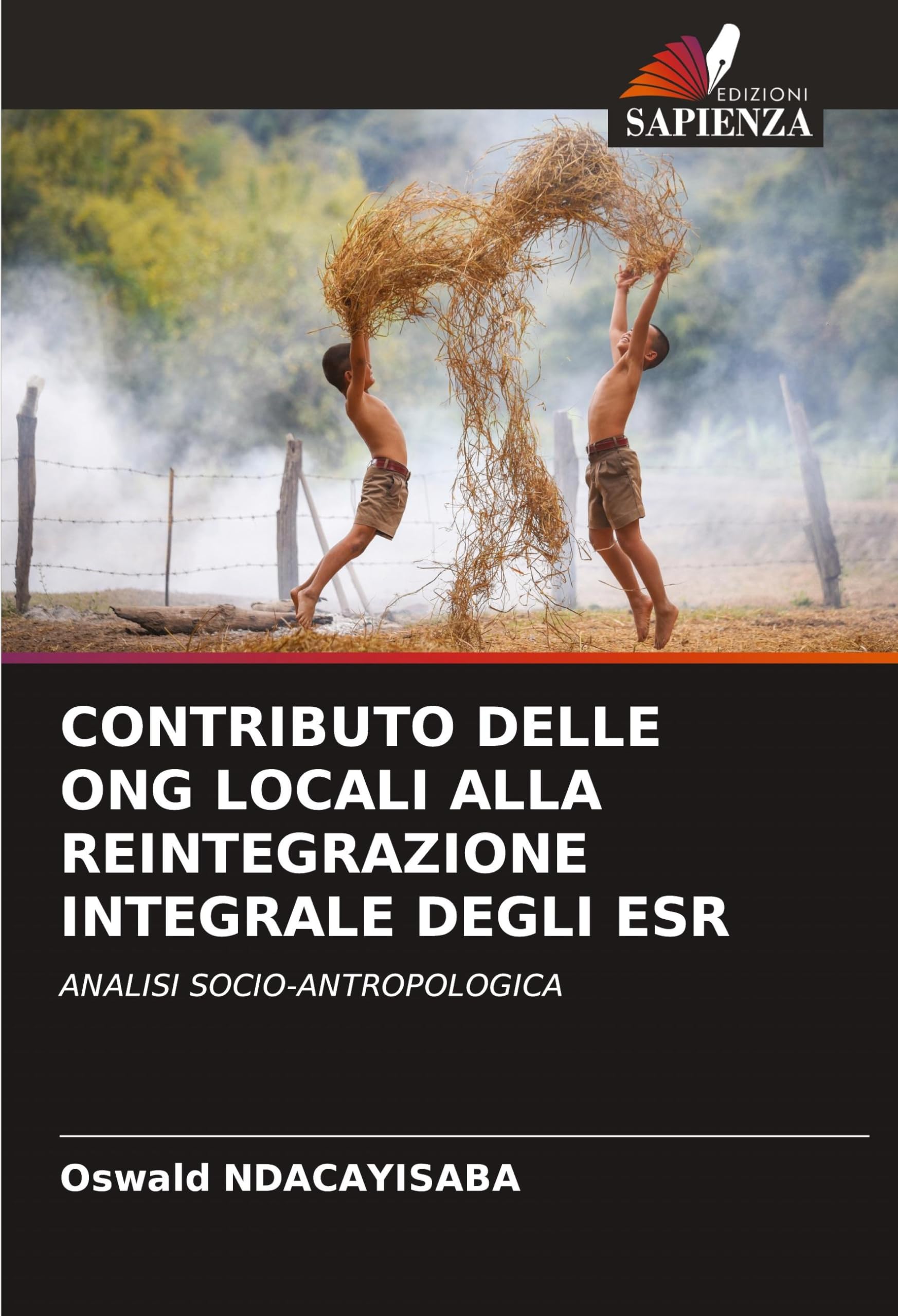Contributo Delle Ong Locali Alla Reintegrazione Integrale Degli Esr (Italian Edition)