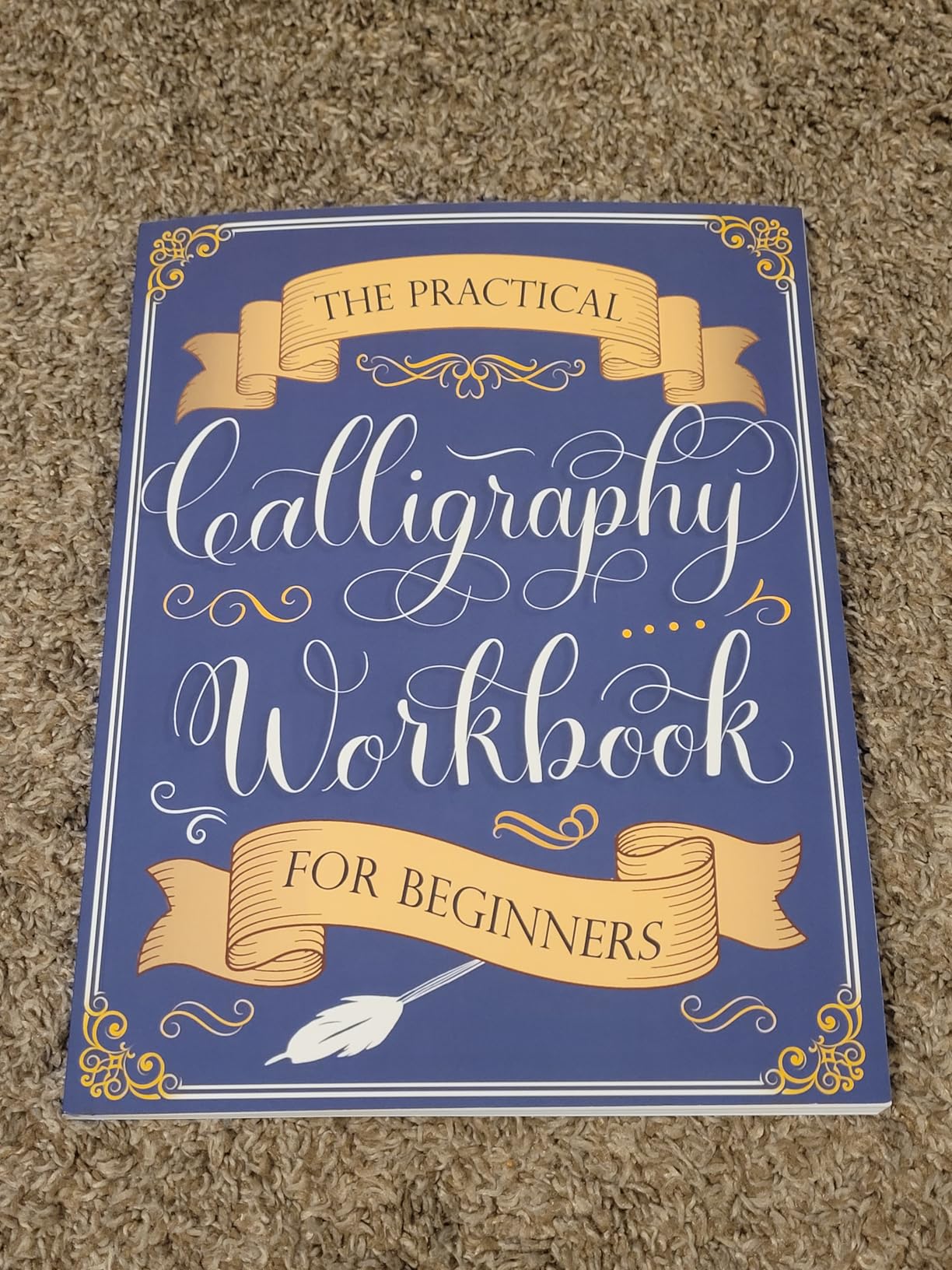 The Practical Calligraphy Workbook For Beginners: A Step-by-Step Guide ...