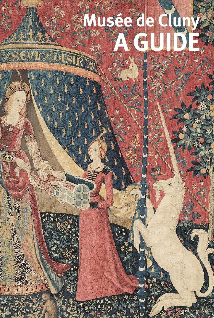 Musée de Cluny. Le guide: Nouvelle édition anglaise