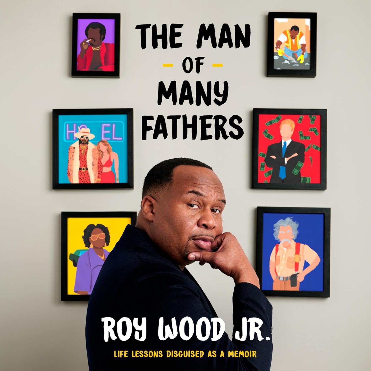 The Man of Many Fathers: Life Lessons Disguised as a Memoir