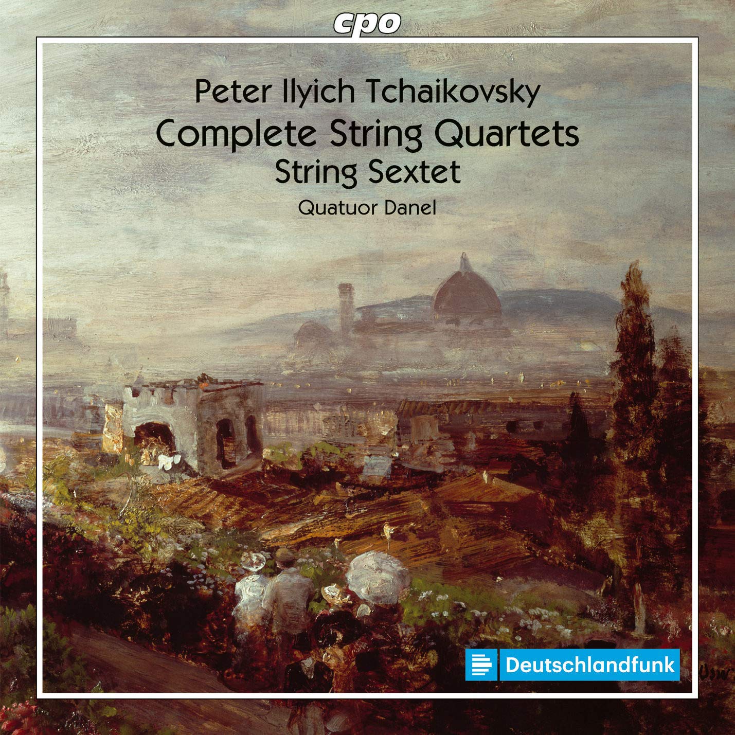 Peter Ilyich Tchaikovsky: The String Quartets & Sextet