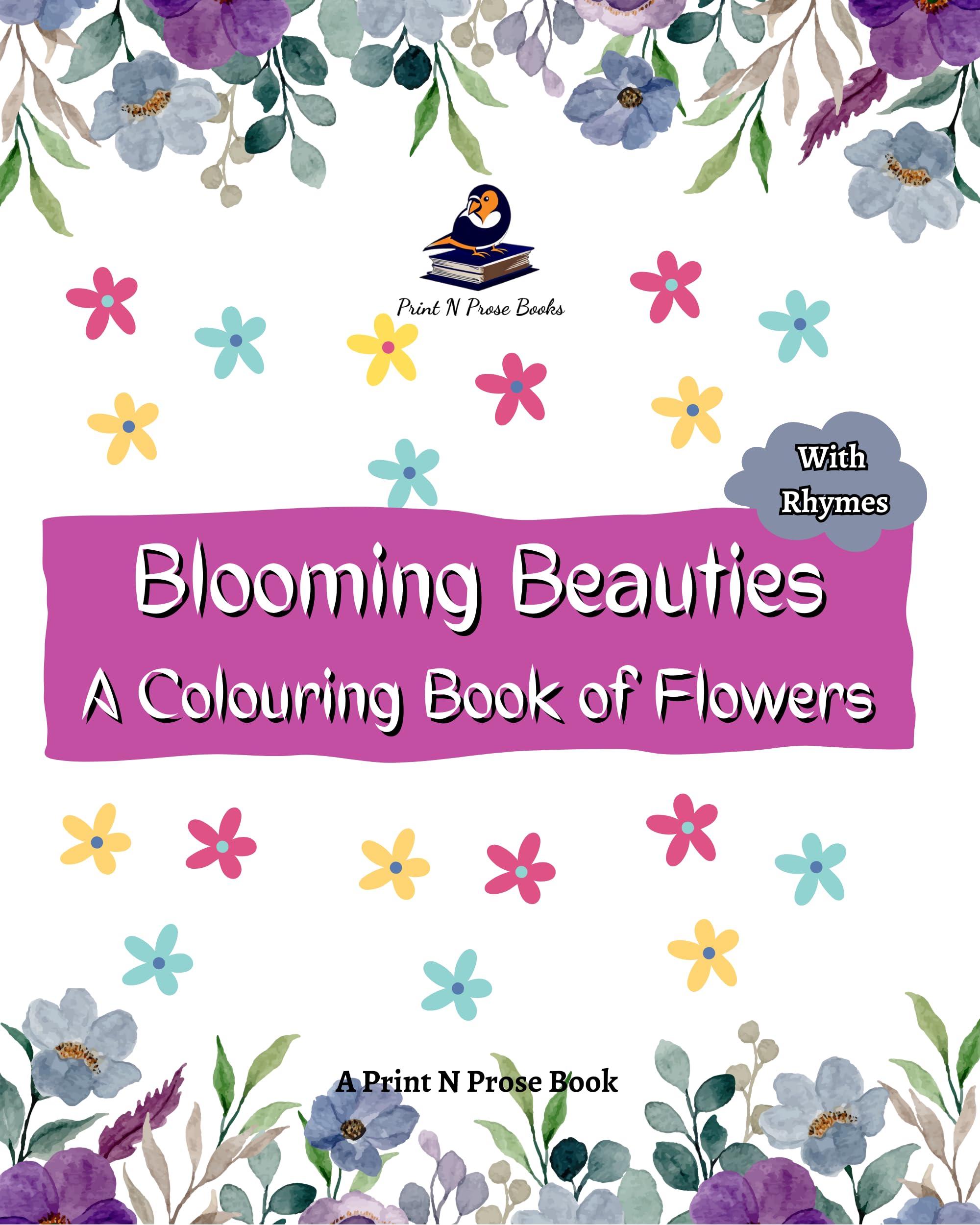 Blooming Beauties: A Colouring Book of Flowers - Coloring Activity Book for Kids - Floral Art (Nature Coloring Book for Kids)