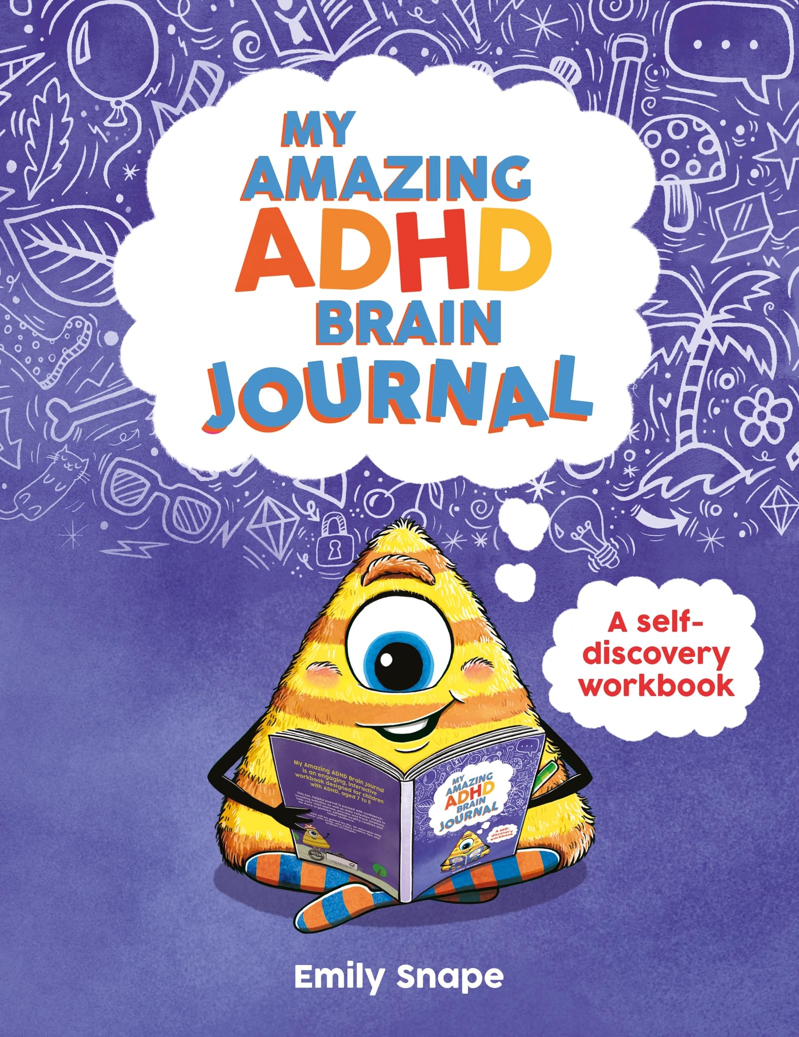 My Amazing ADHD Brain Journal: A Self-Discovery Workbook for Children with ADHD Brains