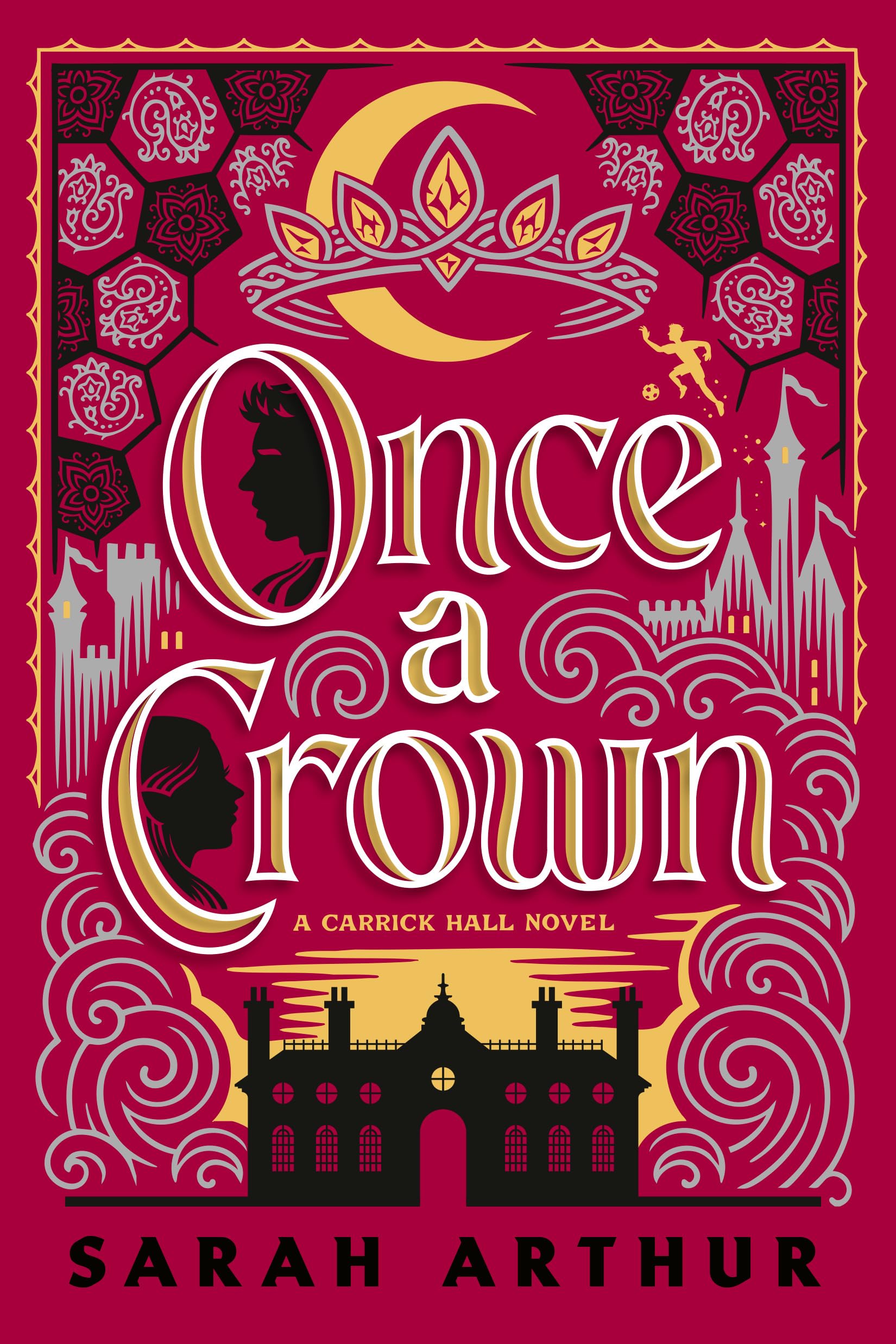 Once a Crown: A Carrick Hall Novel, Book 3 (The Carrick Hall Novels)