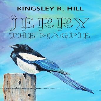 Jerry the Magpie Audiobook by Kingsley Ross Hill episode artwork