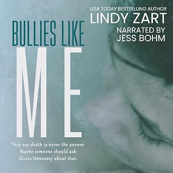 Bullies Like Me Audiobook by Lindy Zart episode artwork
