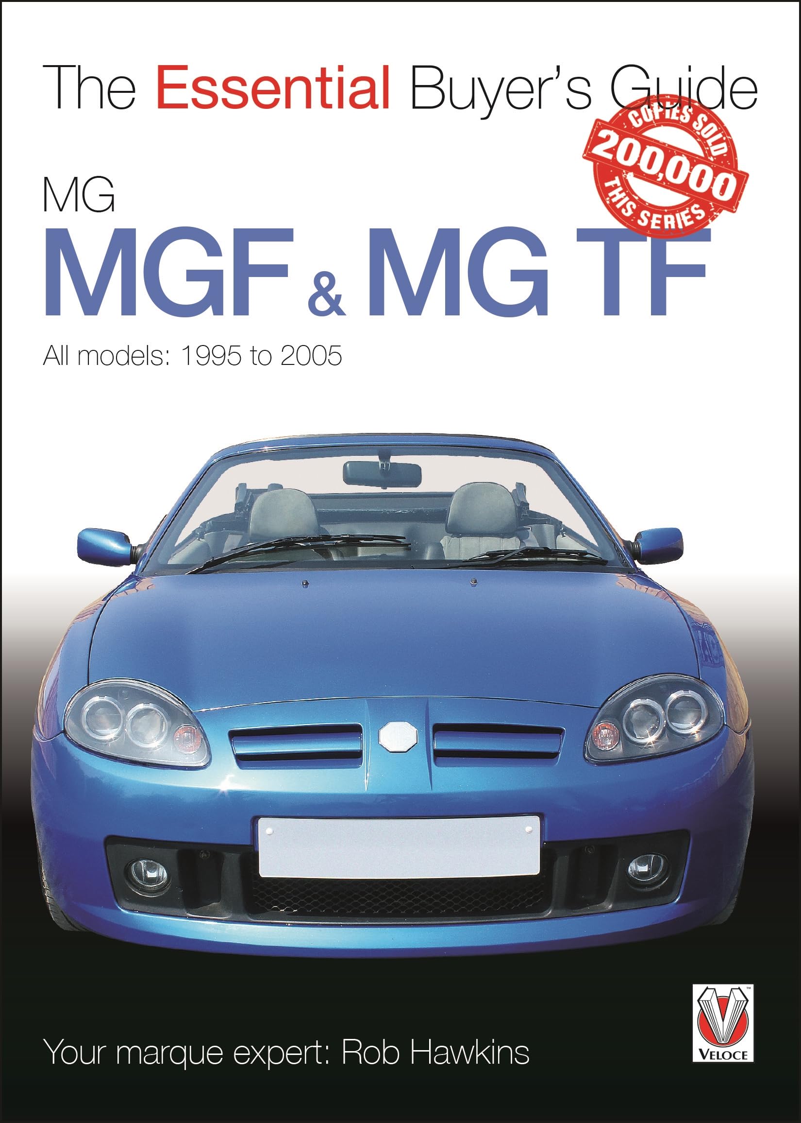 MGF & MG TF: The Essential Buyer’s Guide