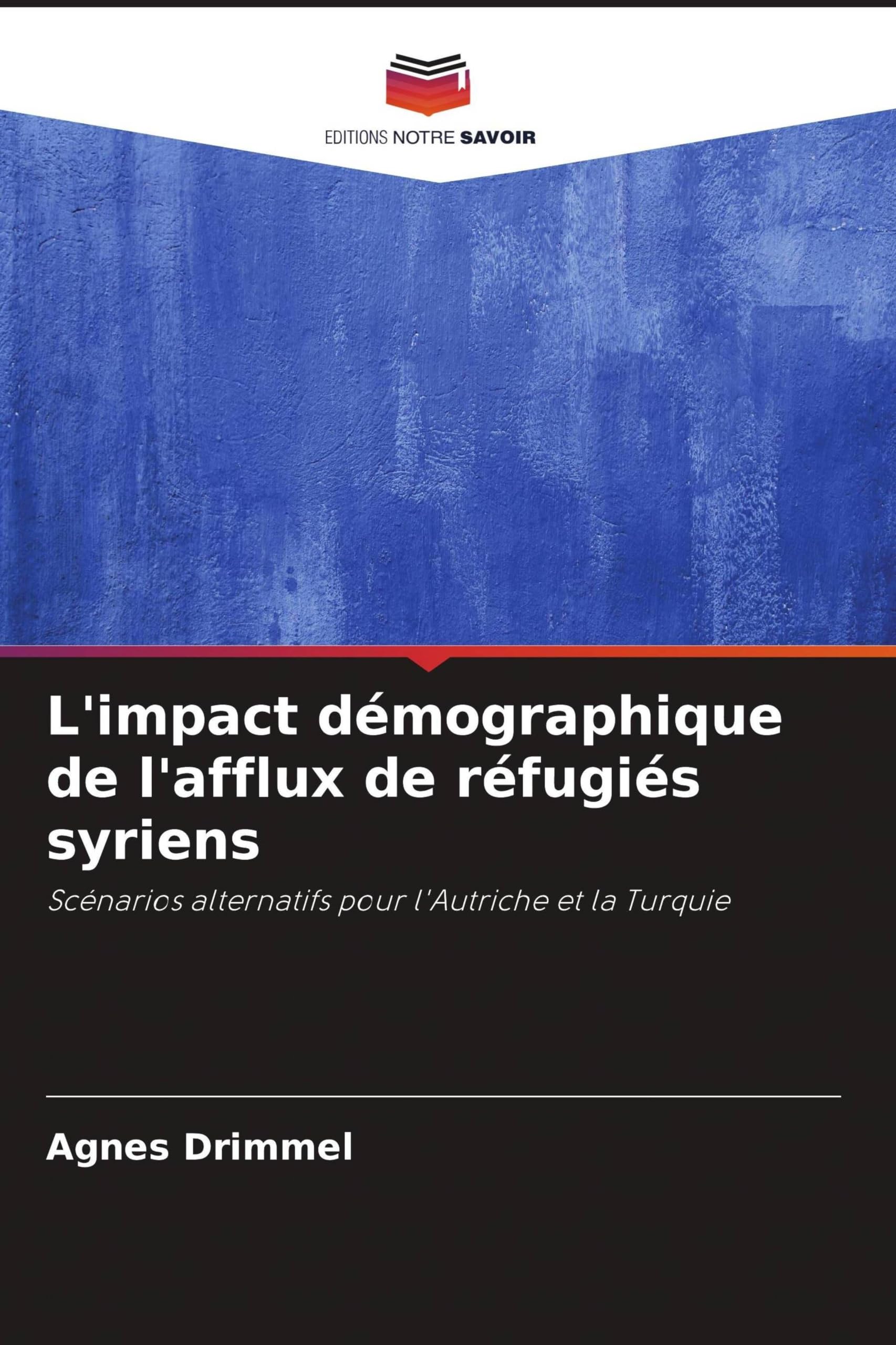L'impact démographique de l'afflux de réfugiés syriens: Scénarios alternatifs pour l'Autriche et la Turquie