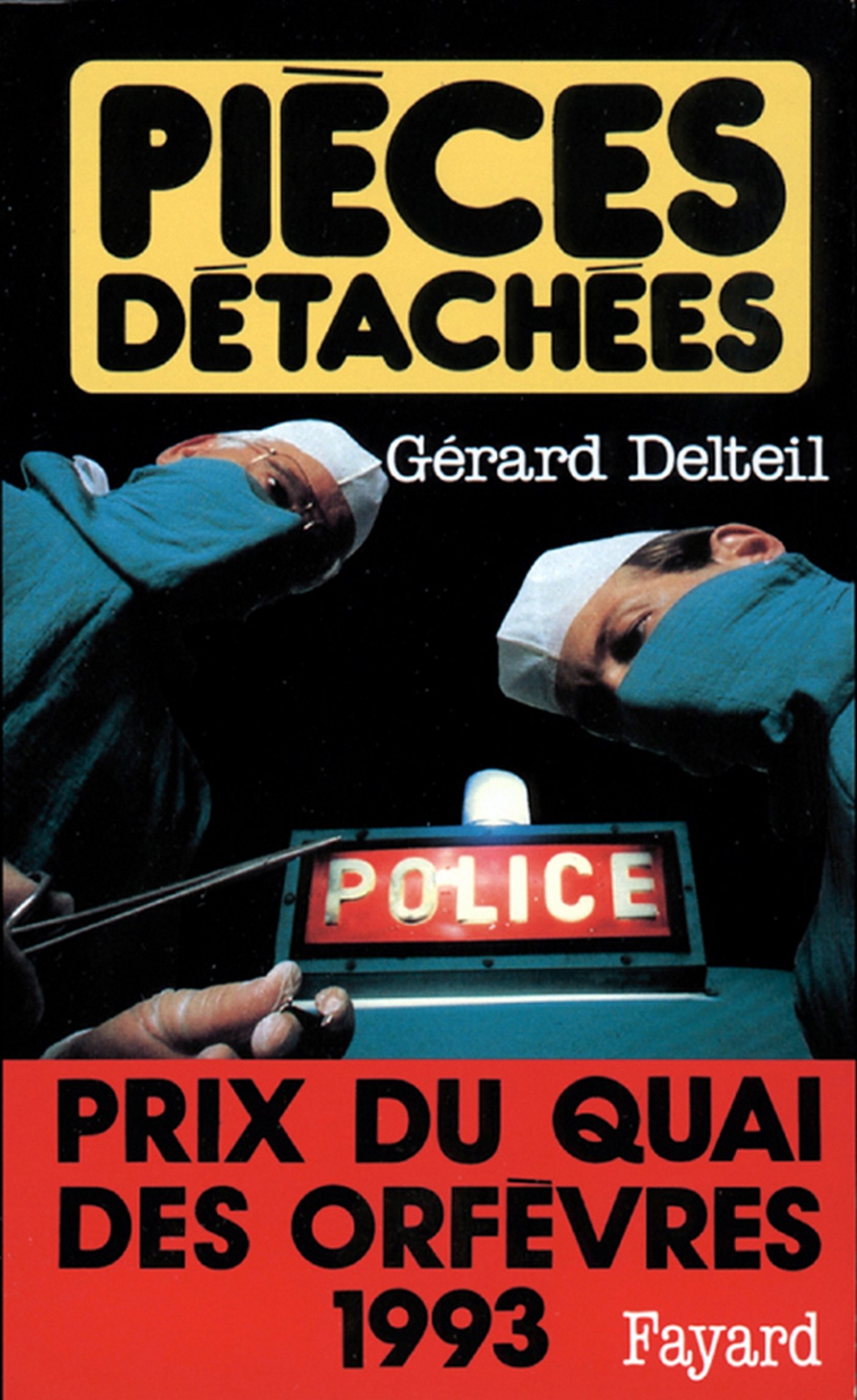 Pièces détachées: Prix du quai des orfèvres 1993 (French Edition)